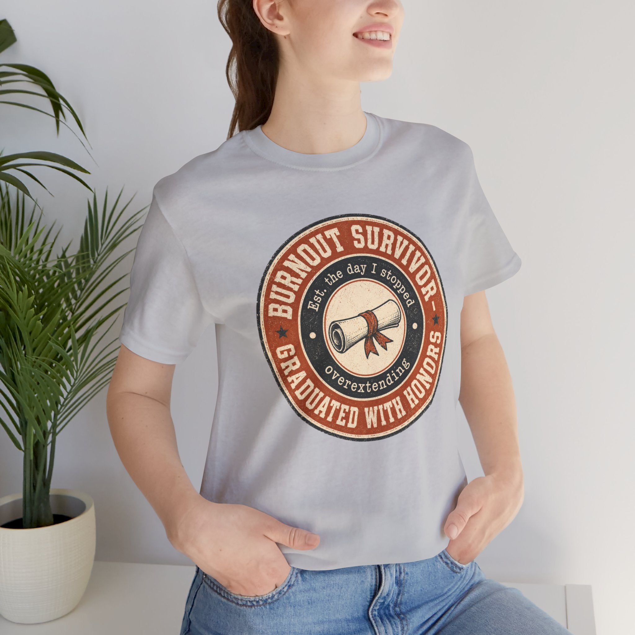 Burnout Survivor Graduated With Honors Unisex T-Shirt