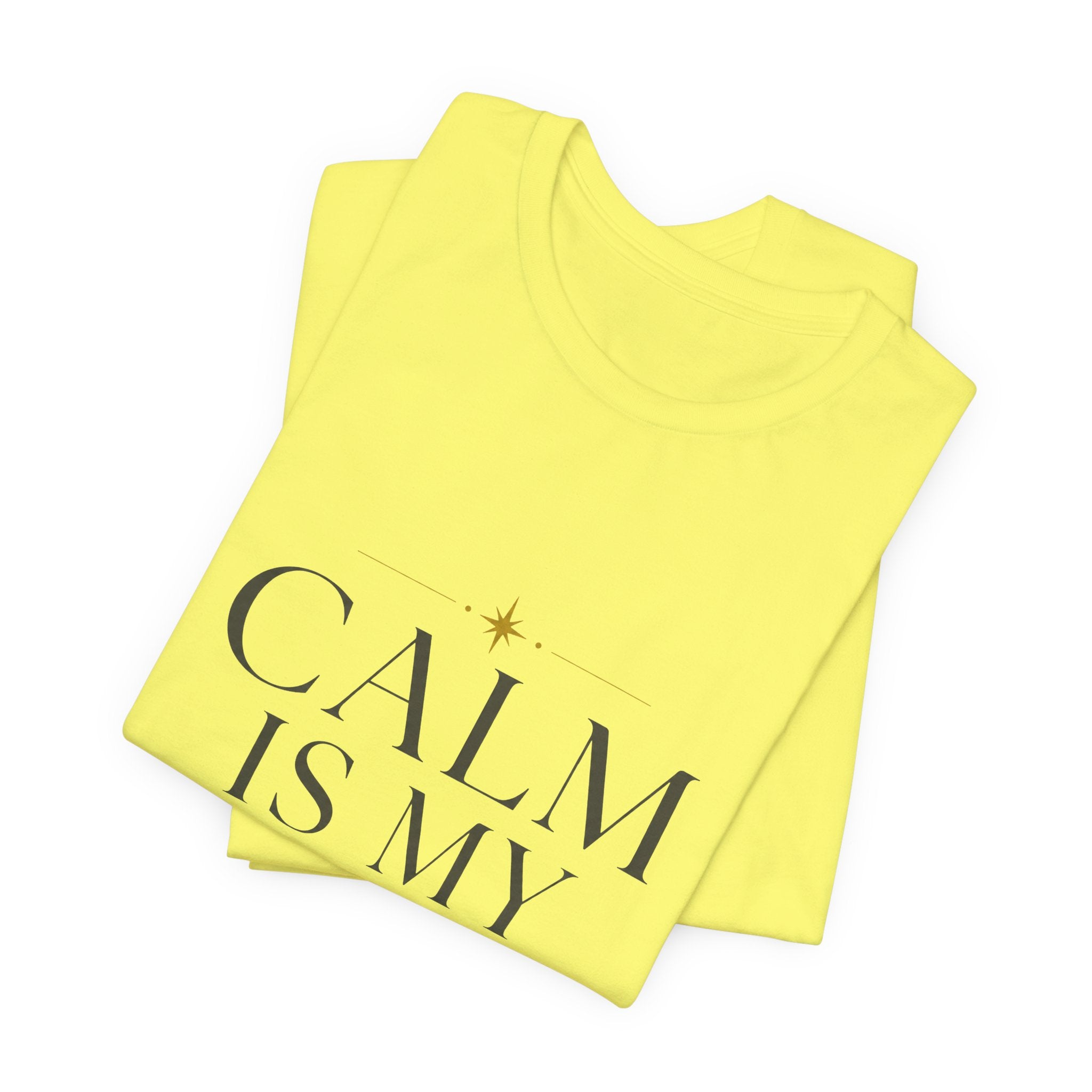 Calm Is My Default Unisex T-Shirt