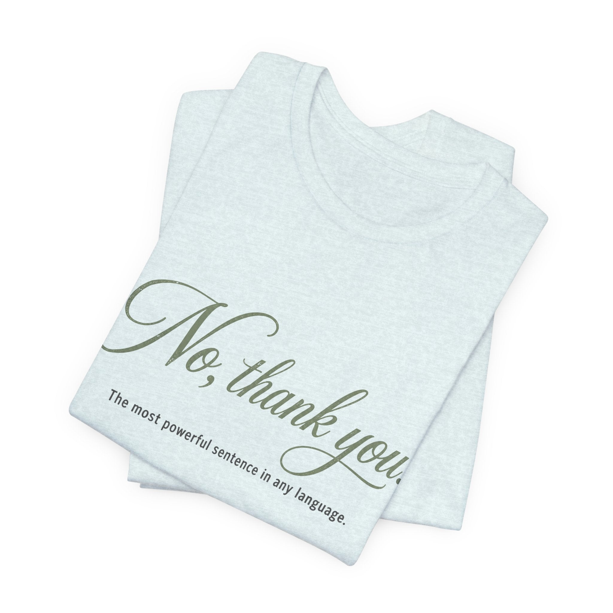 No Thank You Unisex T-Shirt — Elegant Boundaries Tee, Minimalist Self-Care Gift, Soft Assertiveness Shirt
