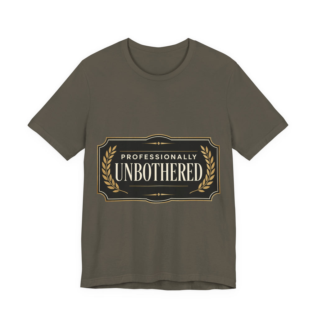 Professionally Unbothered Unisex T-Shirt