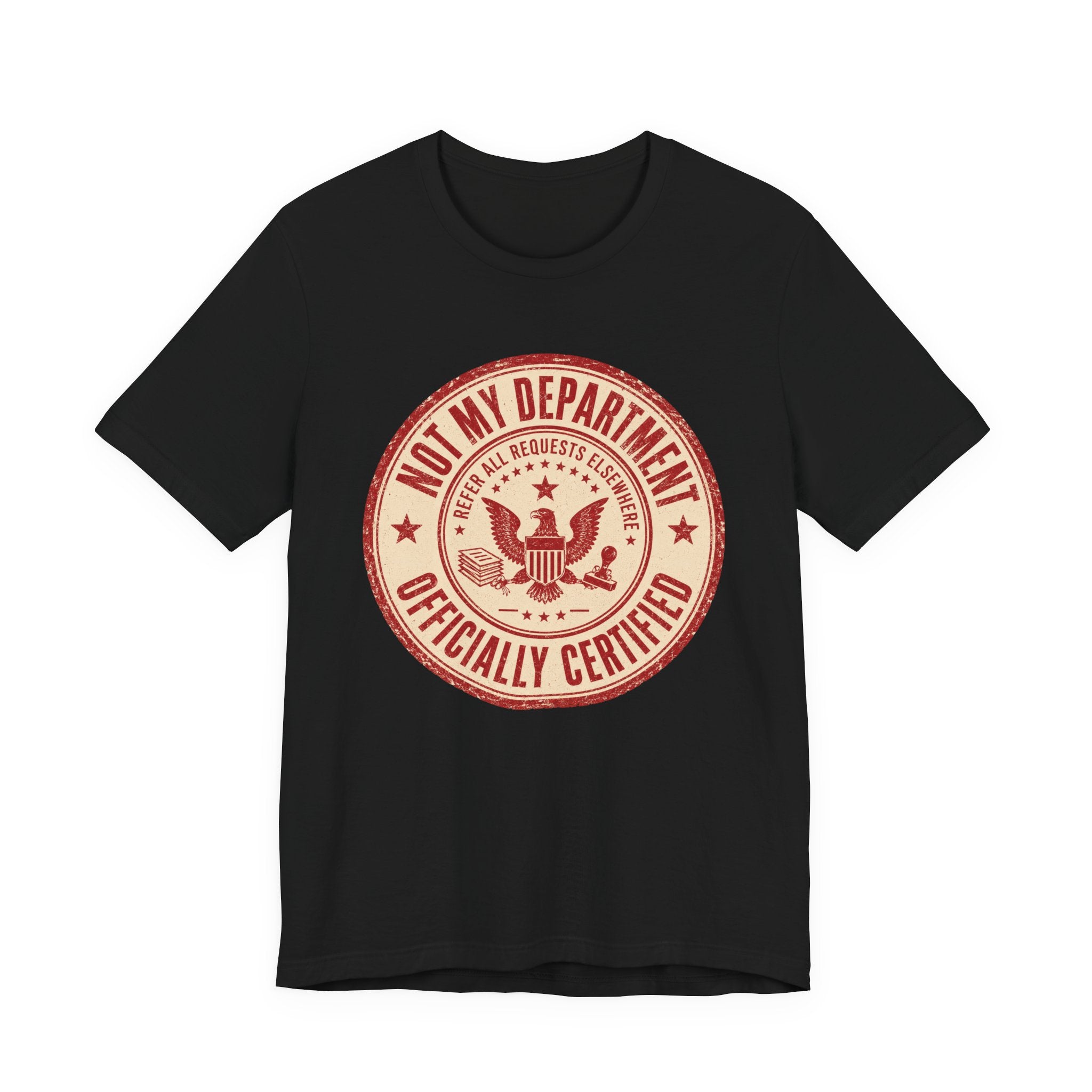 Not My Department T-Shirt