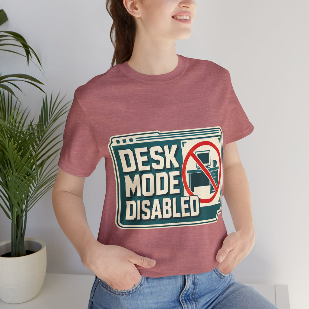 Desk Mode Disabled Unisex T-Shirt