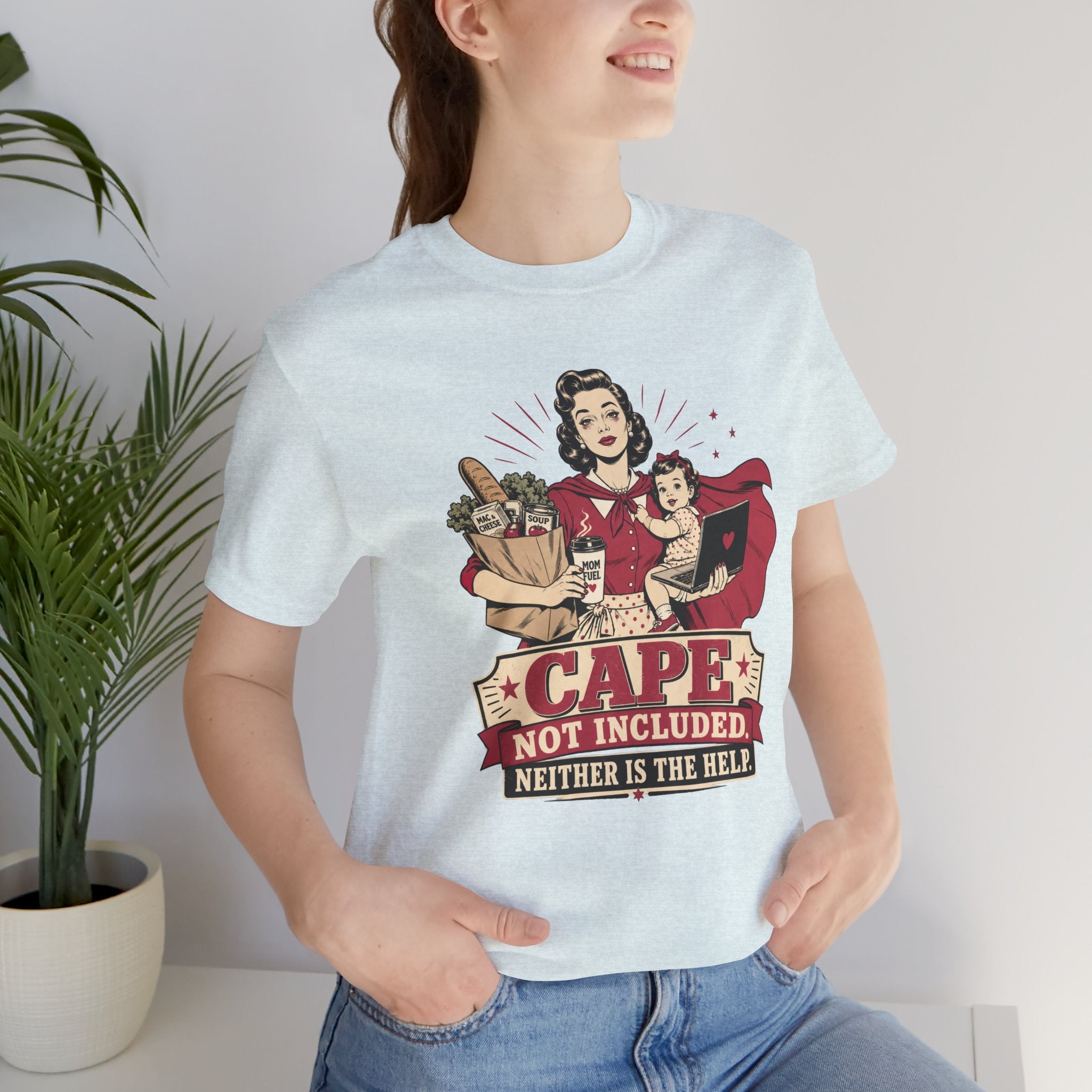 Cape Not Included Unisex T-Shirt