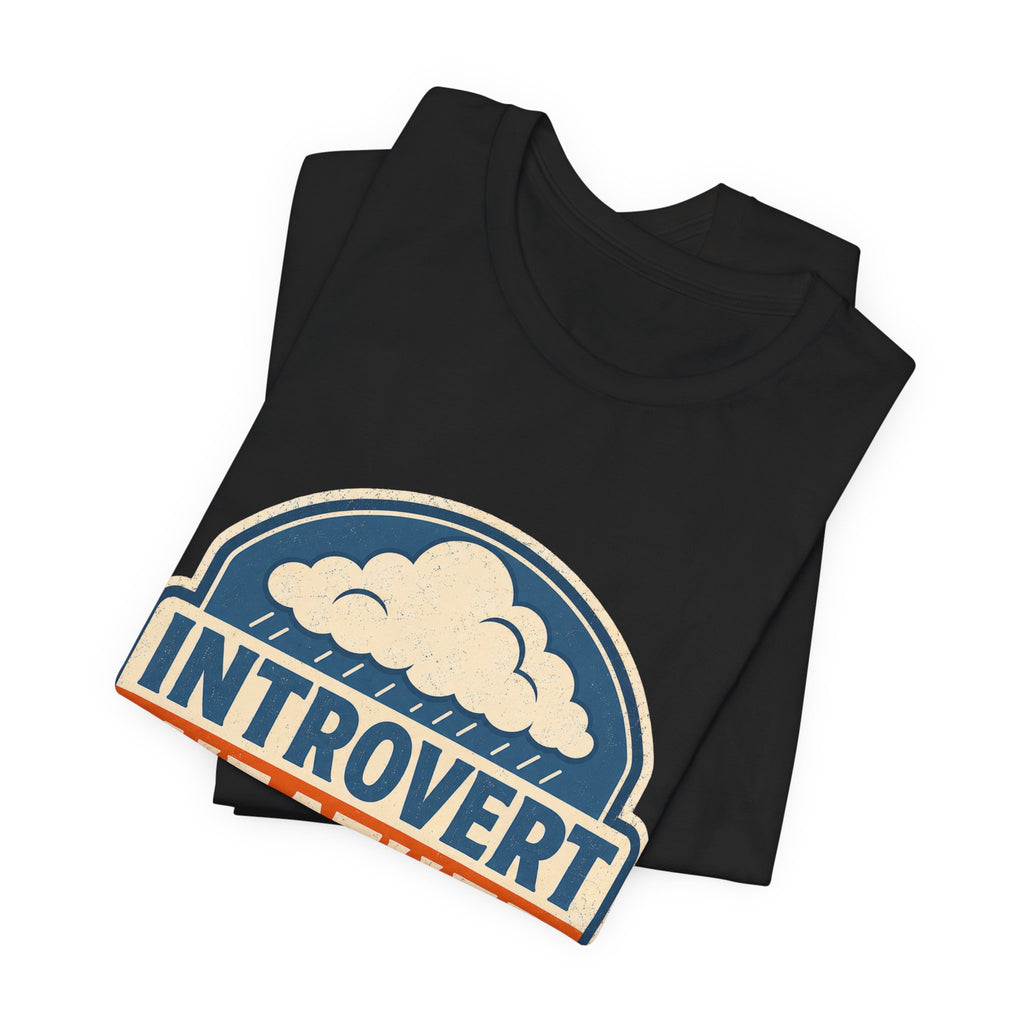 Introvert Weather Advisory Unisex T-Shirt