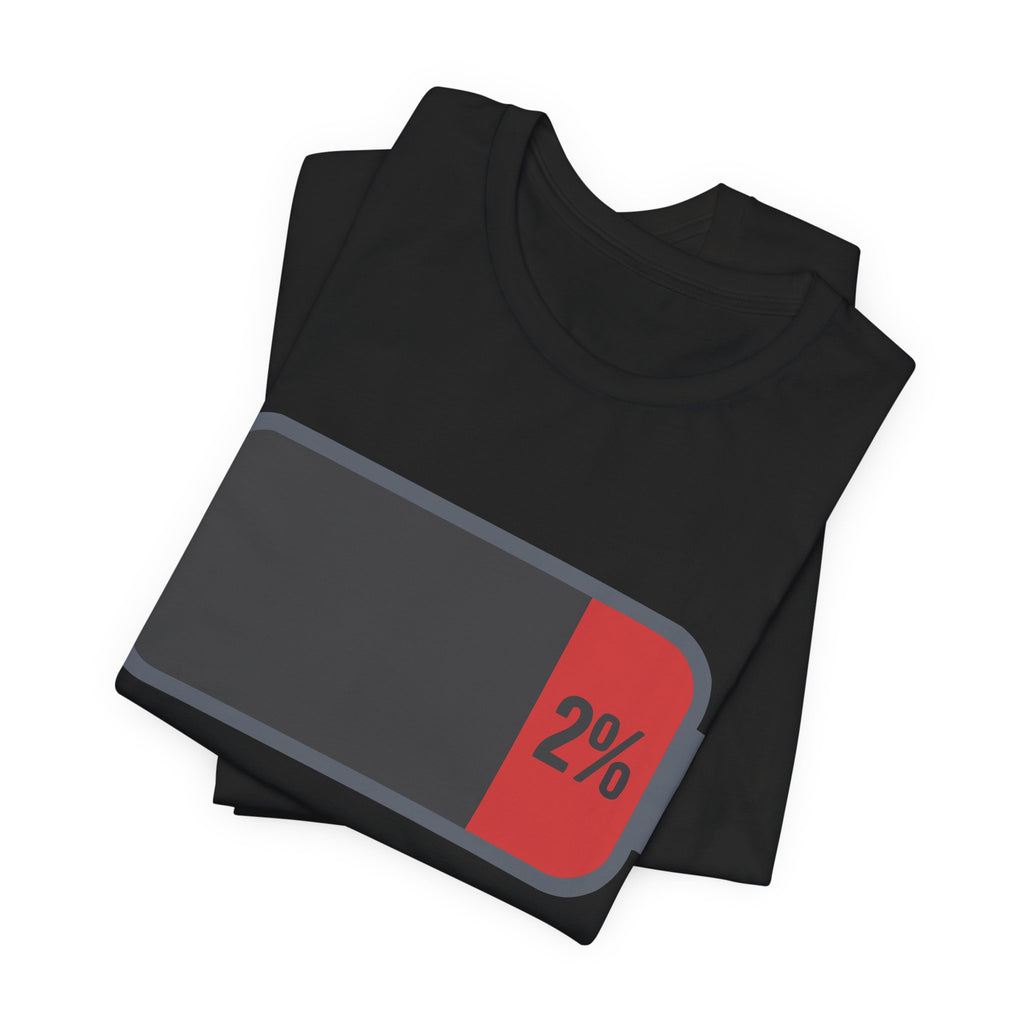 SOCIAL BATTERY — CRITICALLY LOW T-Shirt
