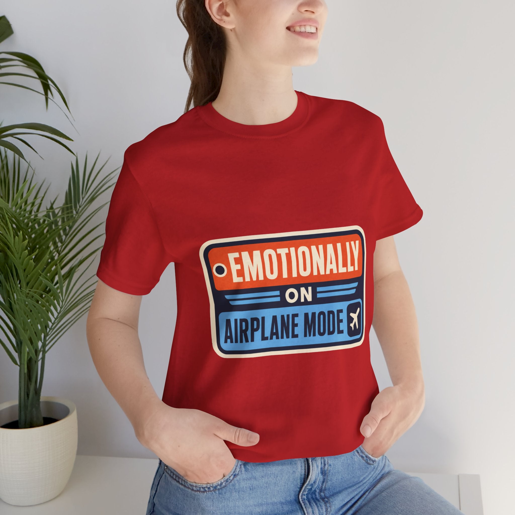 Emotionally On Airplane Mode Unisex T-Shirt