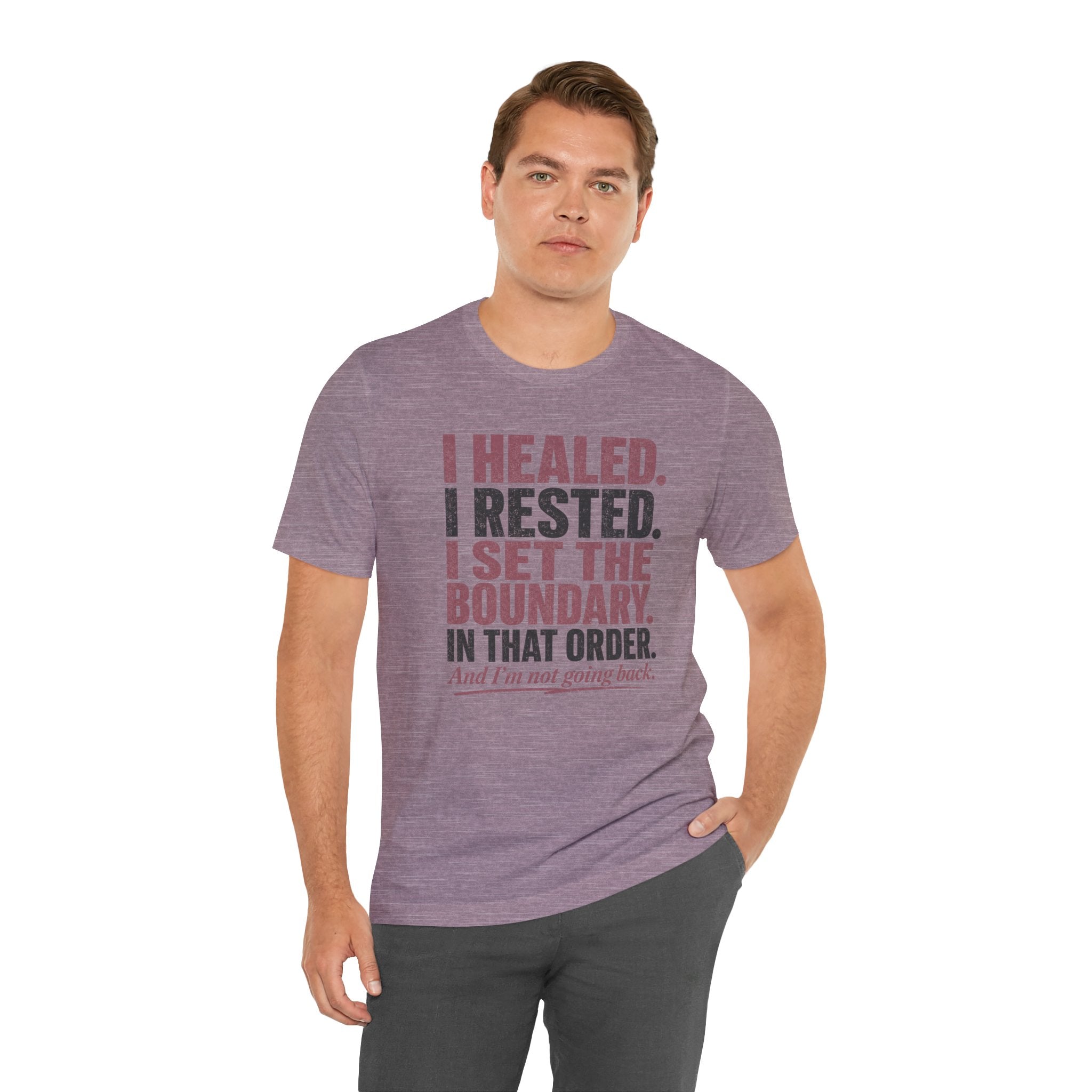 I Healed I Rested I Set The Boundary Unisex T-Shirt