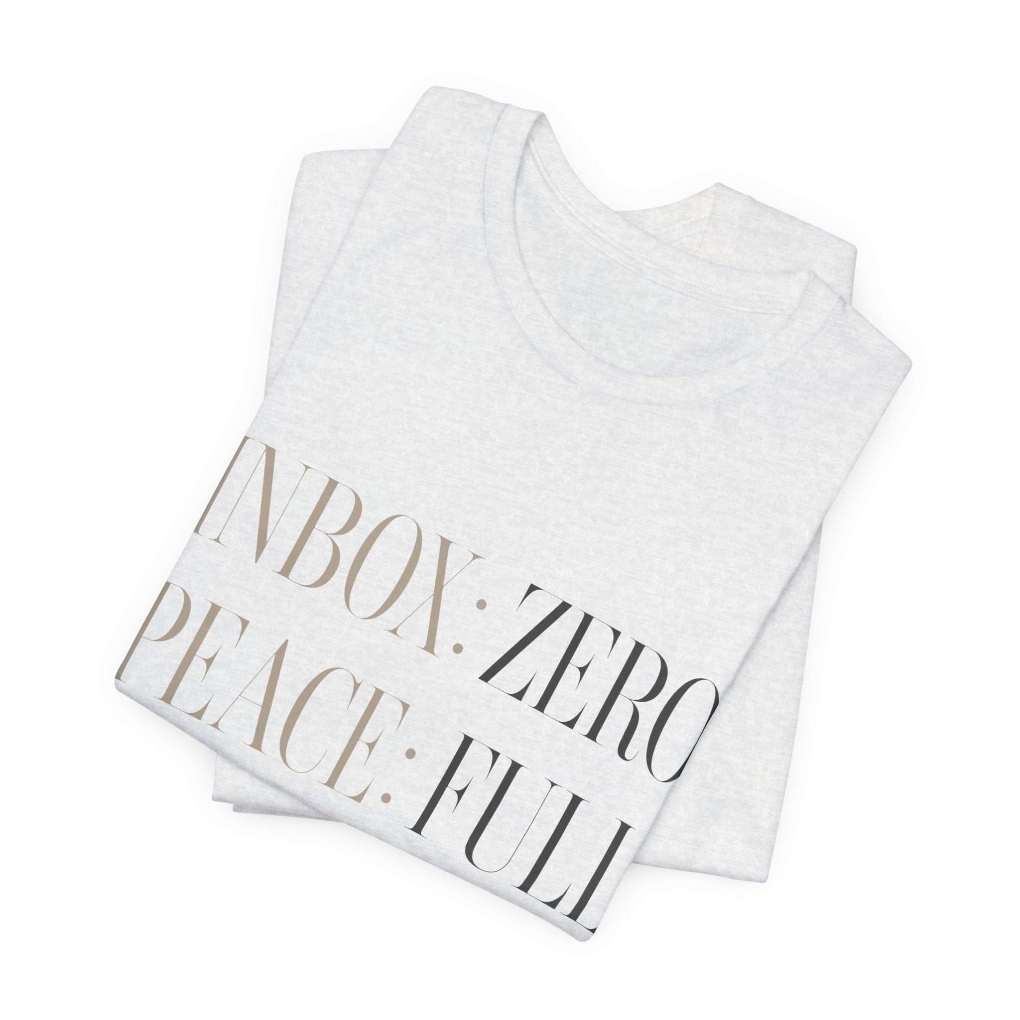 Inbox Zero Peace Full Availability By Appointment Only Unisex T-Shirt