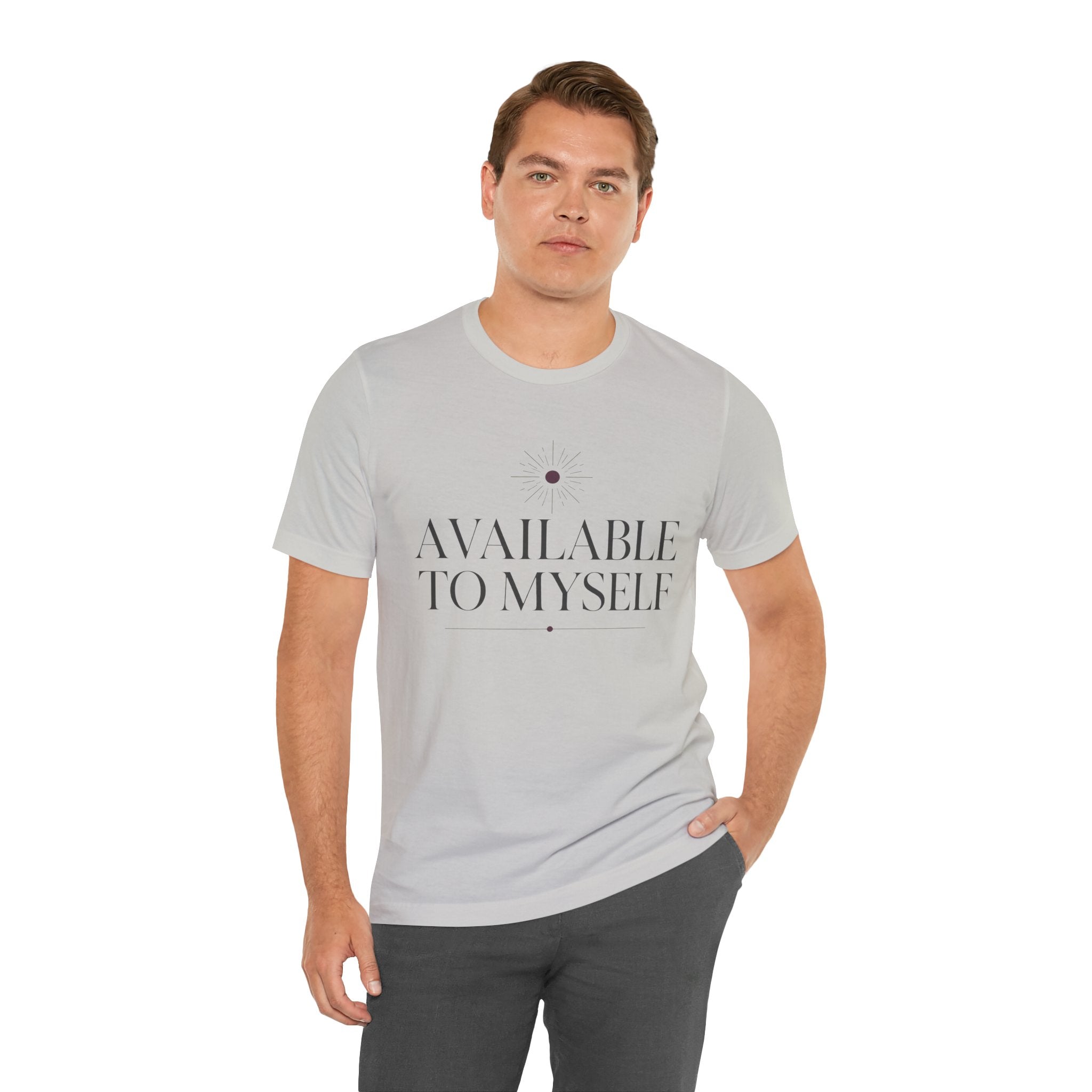 Available To Myself Unisex T-Shirt