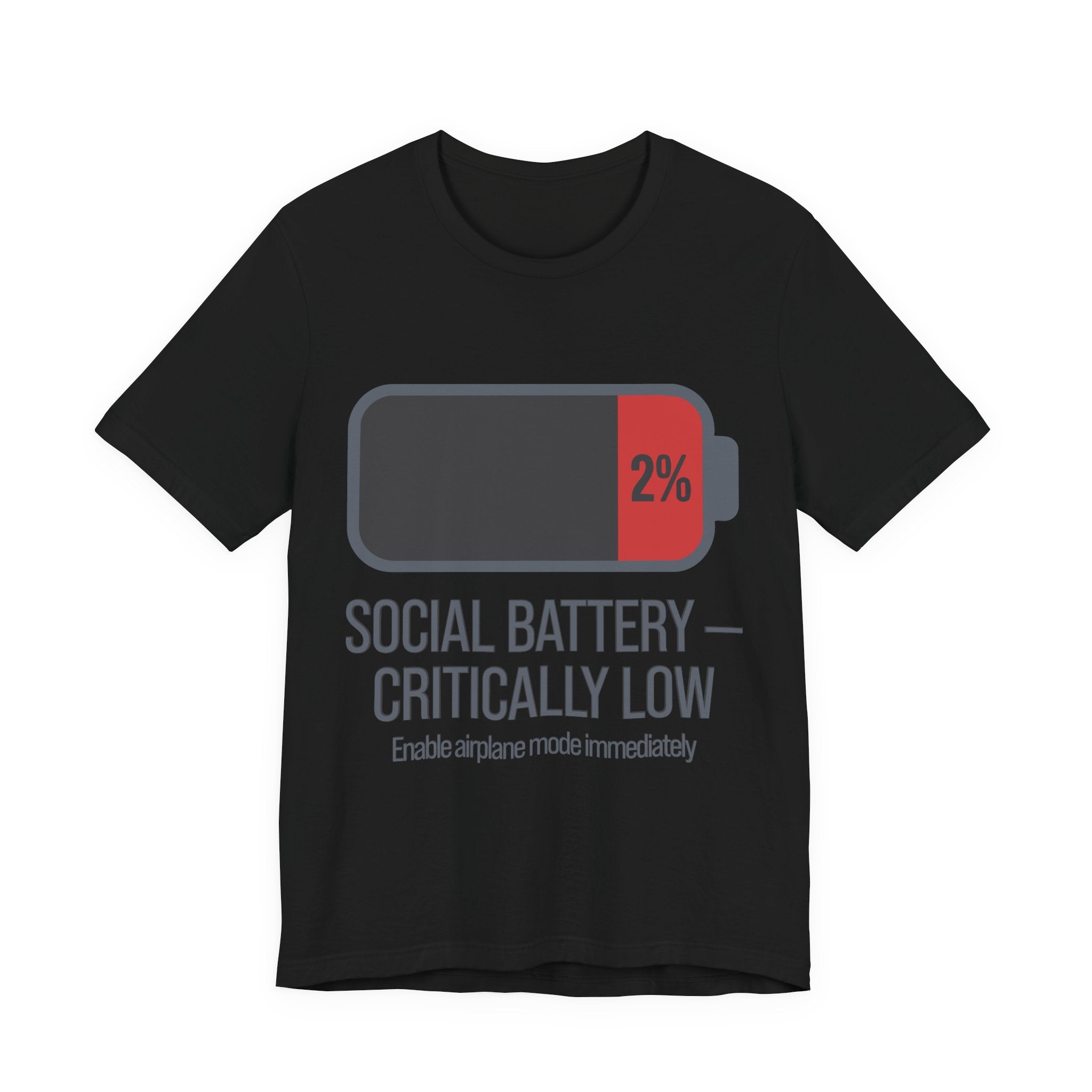 SOCIAL BATTERY — CRITICALLY LOW T-Shirt