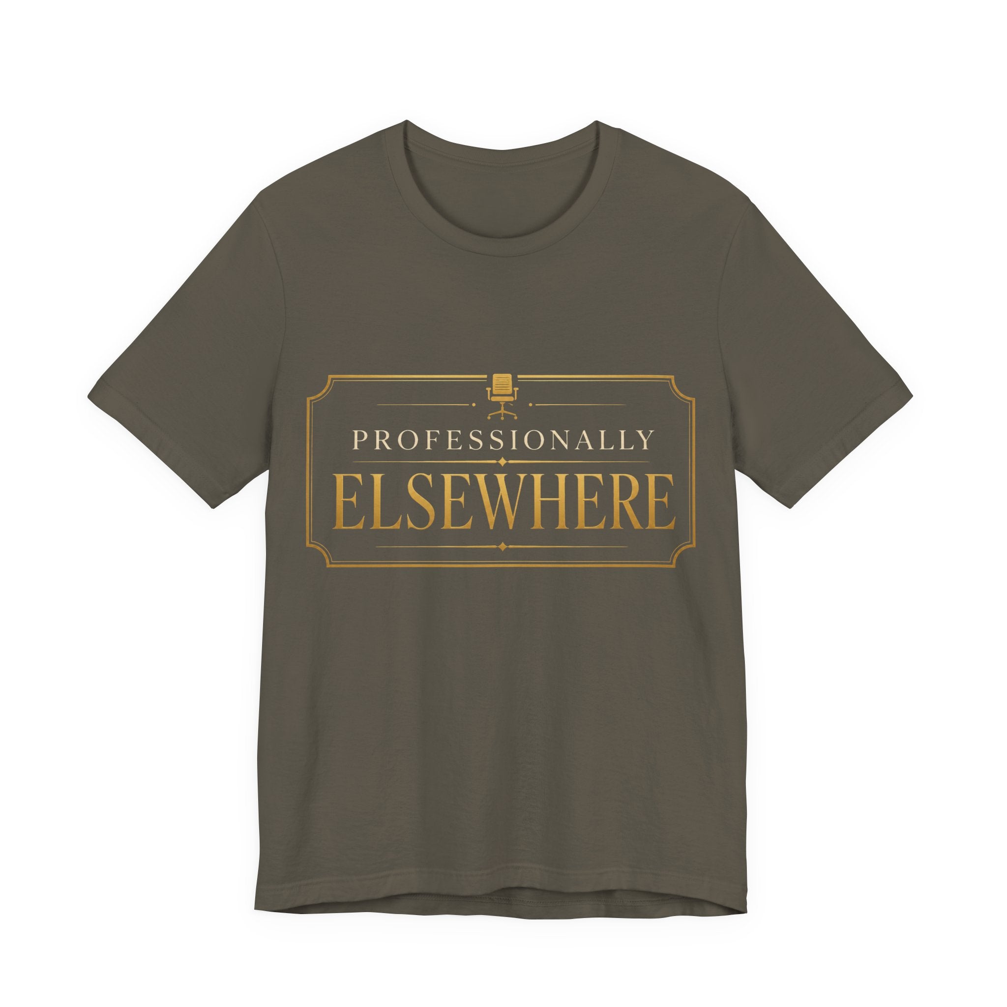 Professionally Elsewhere Unisex T-Shirt