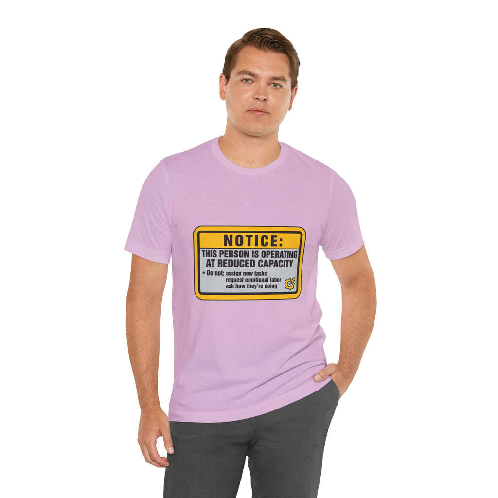 Operating At Reduced Capacity Unisex T-Shirt