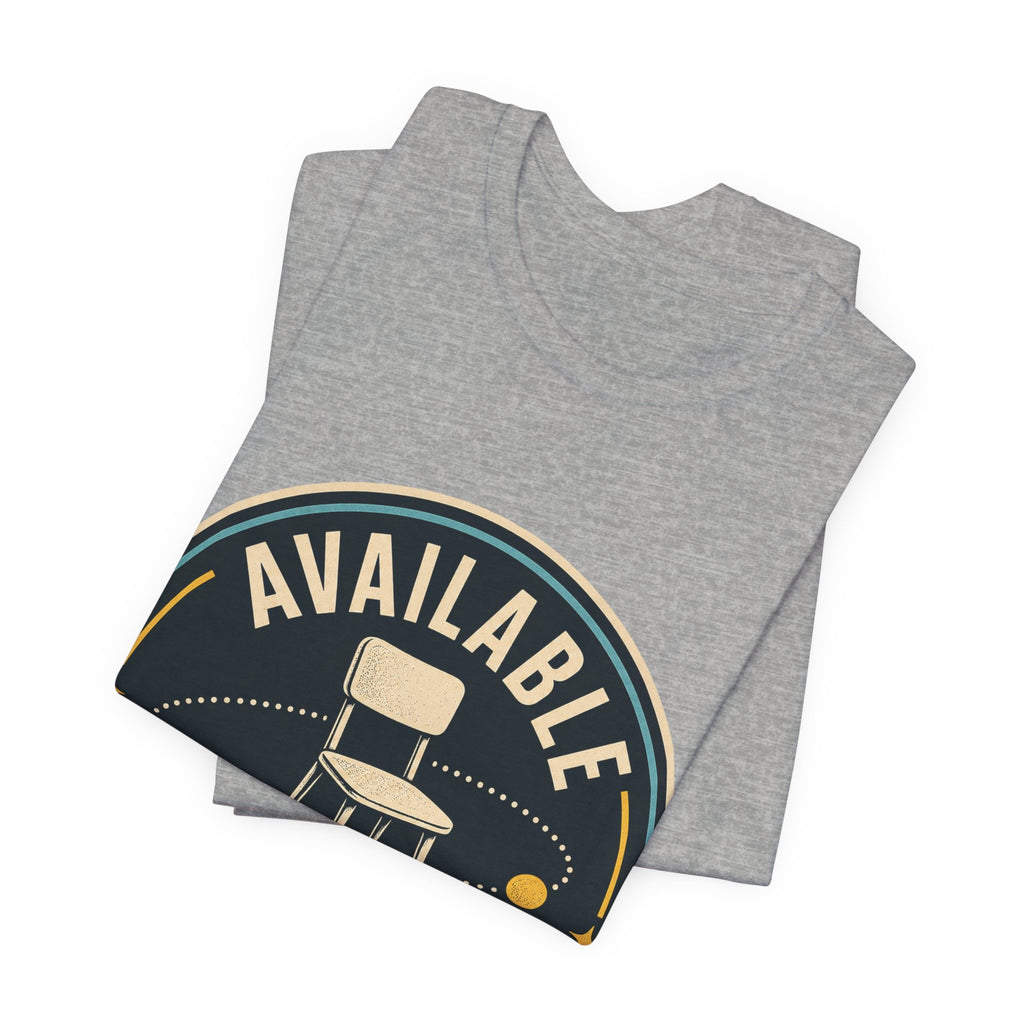 Available In Theory Unisex T-Shirt
