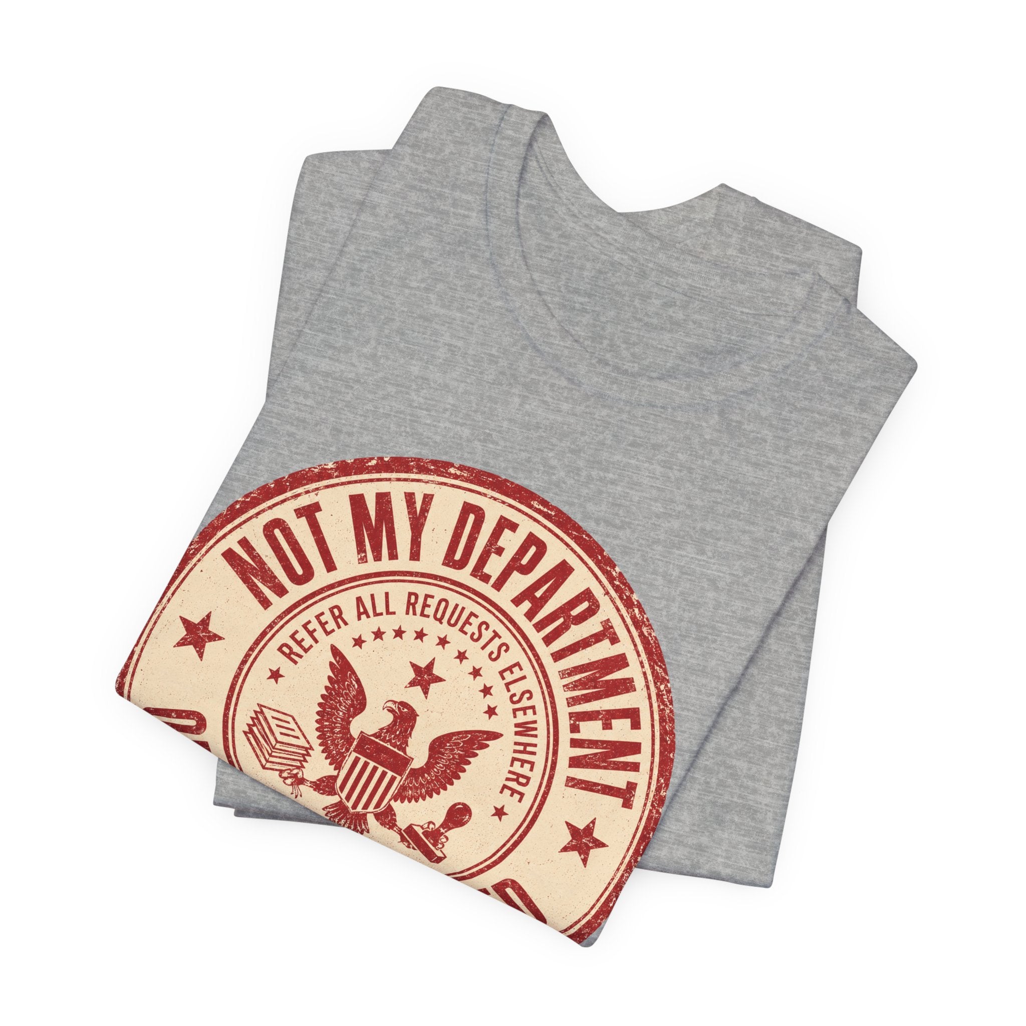 Not My Department T-Shirt