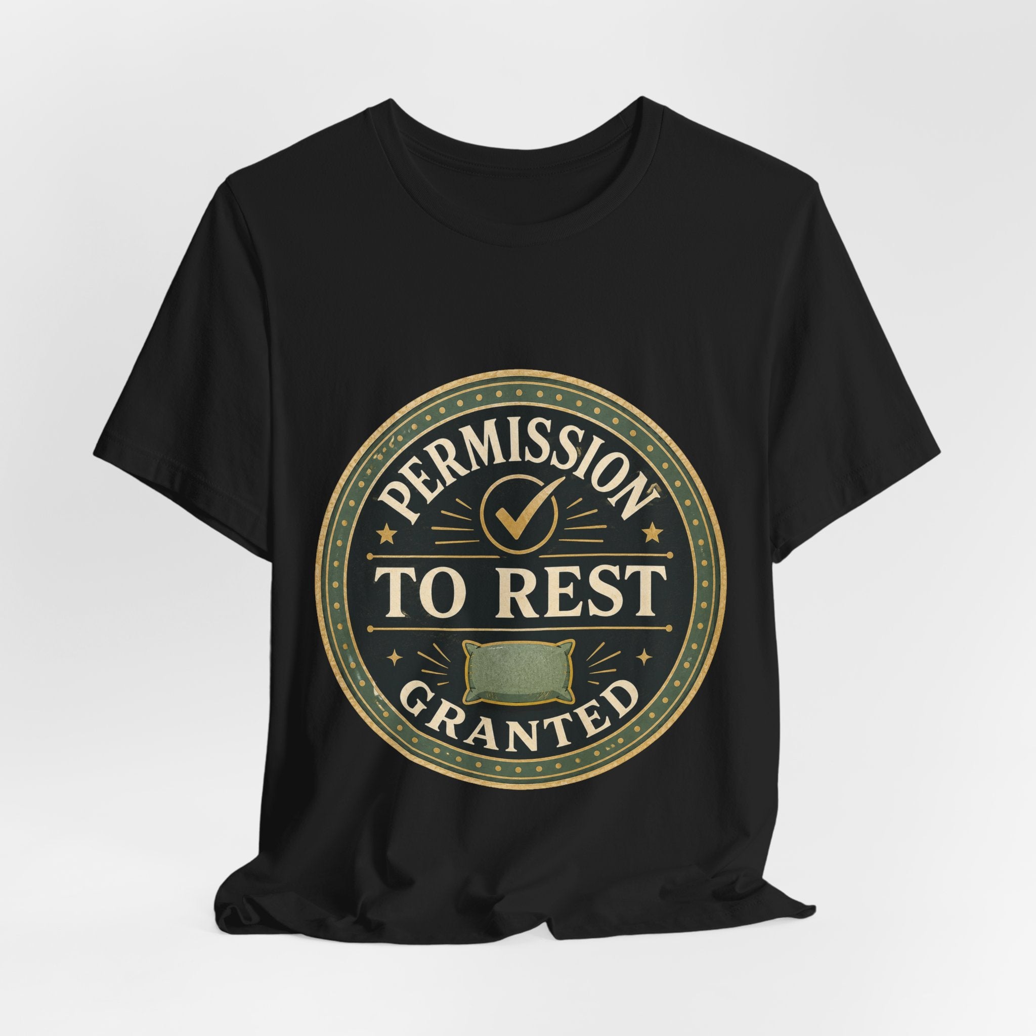 Permission To Rest Granted Unisex T-Shirt