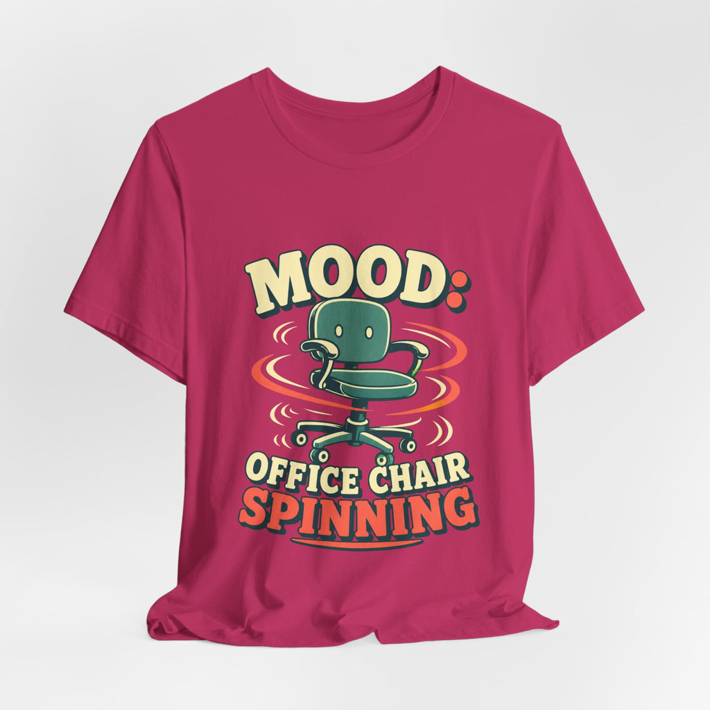 Mood Office Chair Spinning Unisex T-Shirt