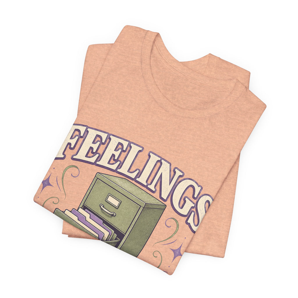 Feelings Currently Sorting Unisex T-Shirt