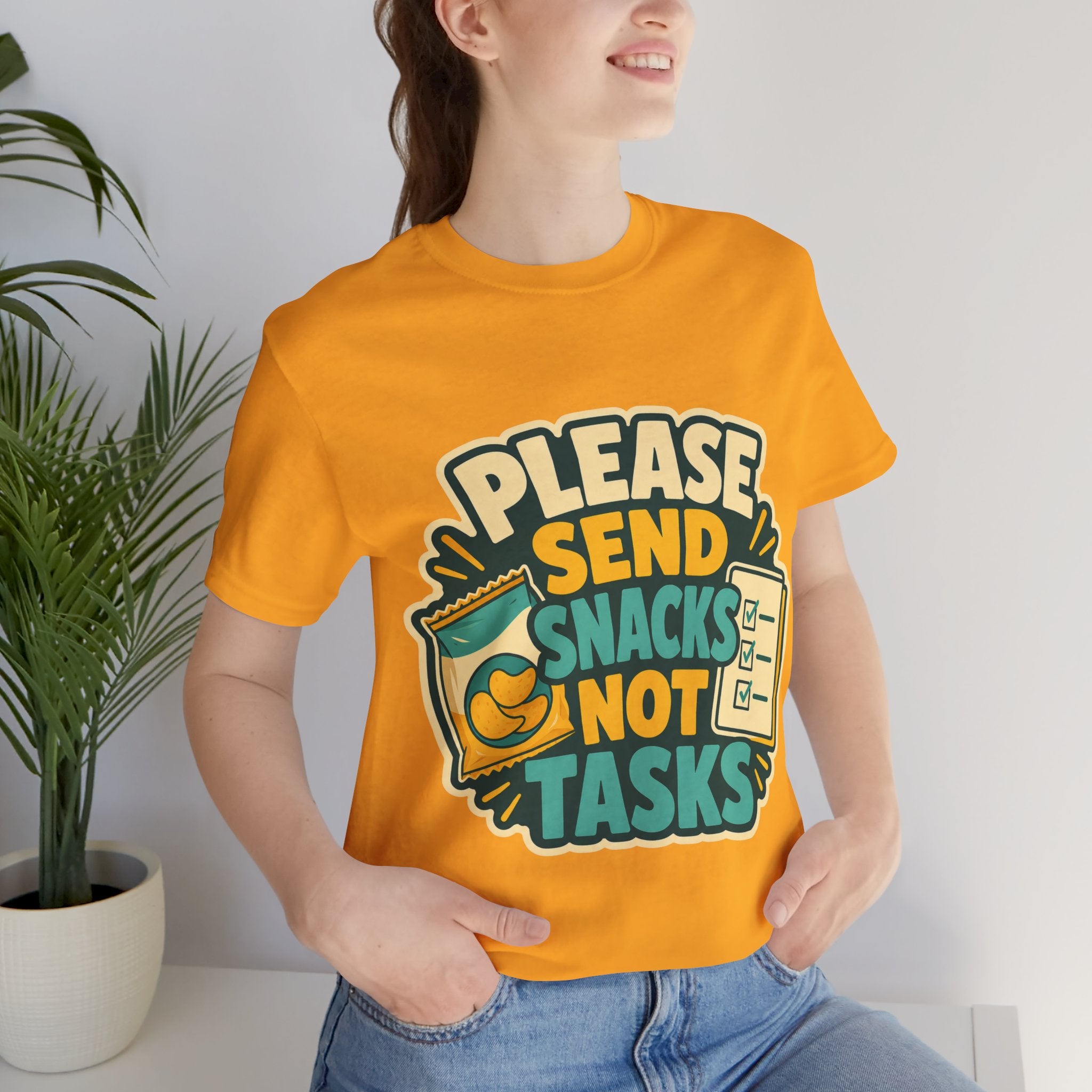 Please Send Snacks Not Tasks Unisex T-Shirt
