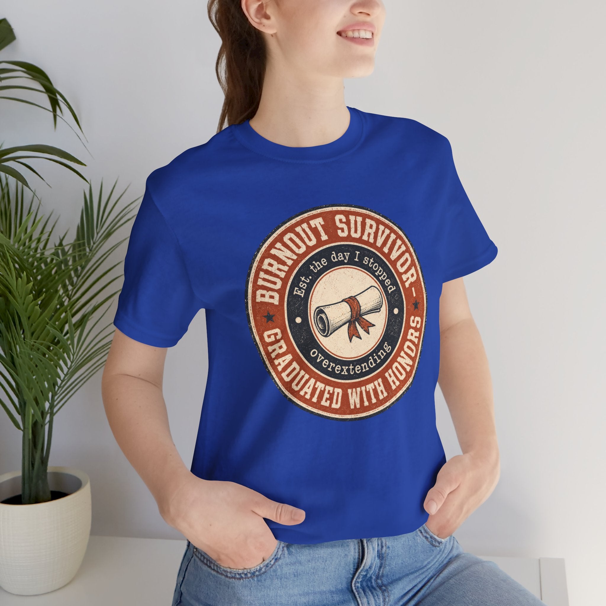 Burnout Survivor Graduated With Honors Unisex T-Shirt