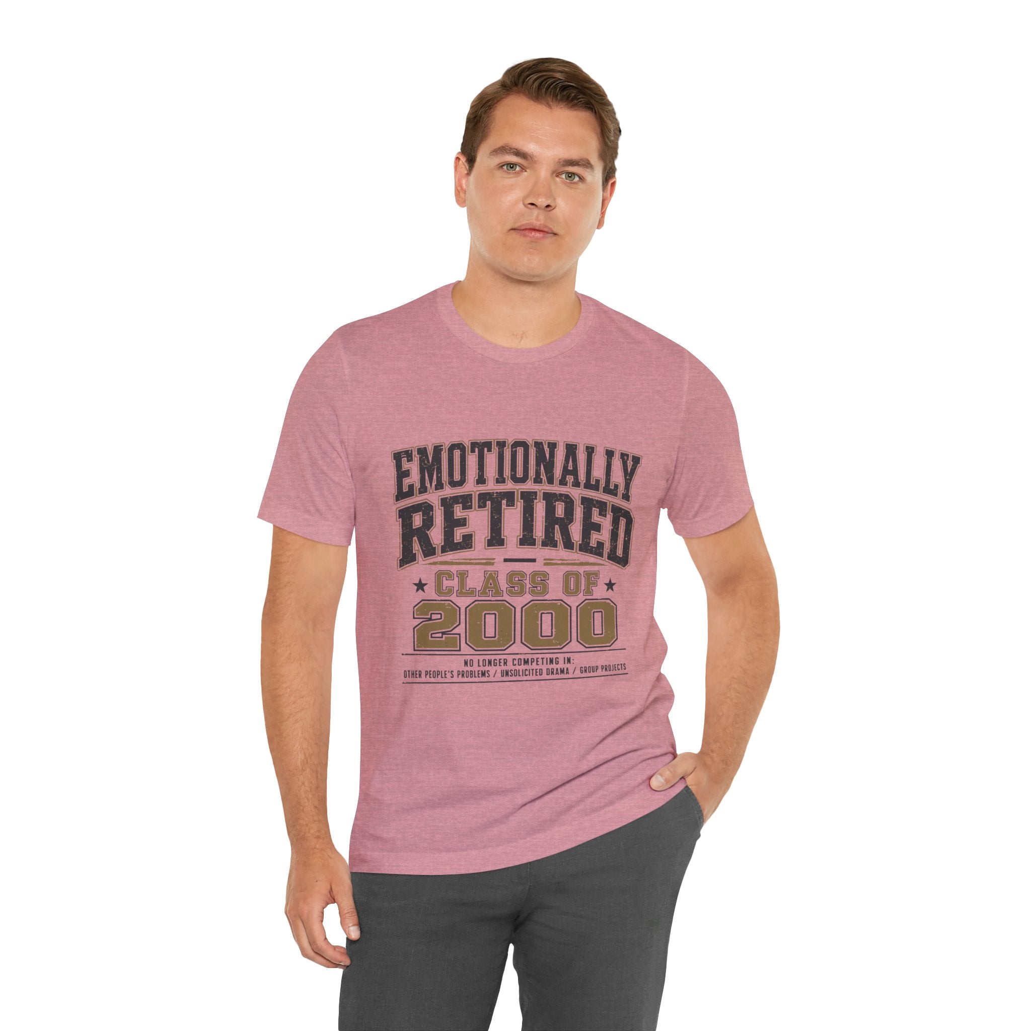 Emotionally Retired Class of 2000 Unisex T-Shirt