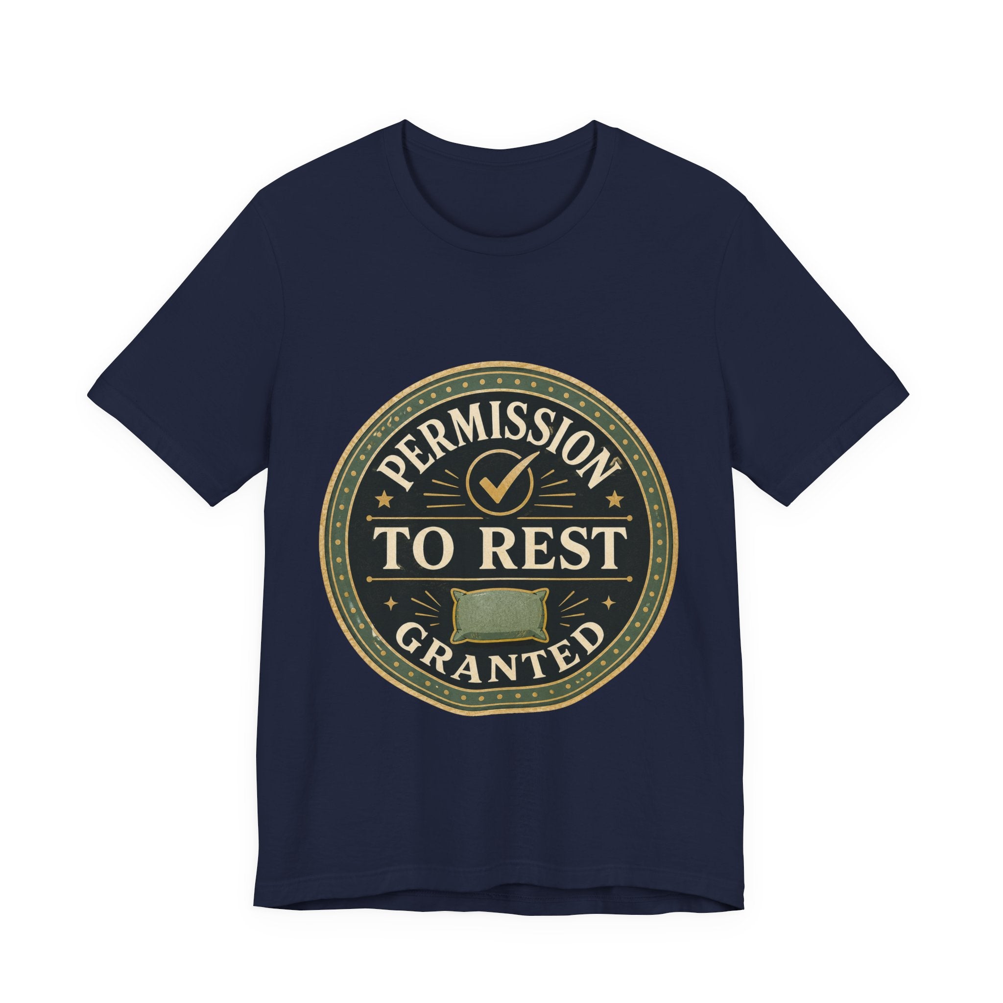 Permission To Rest Granted Unisex T-Shirt