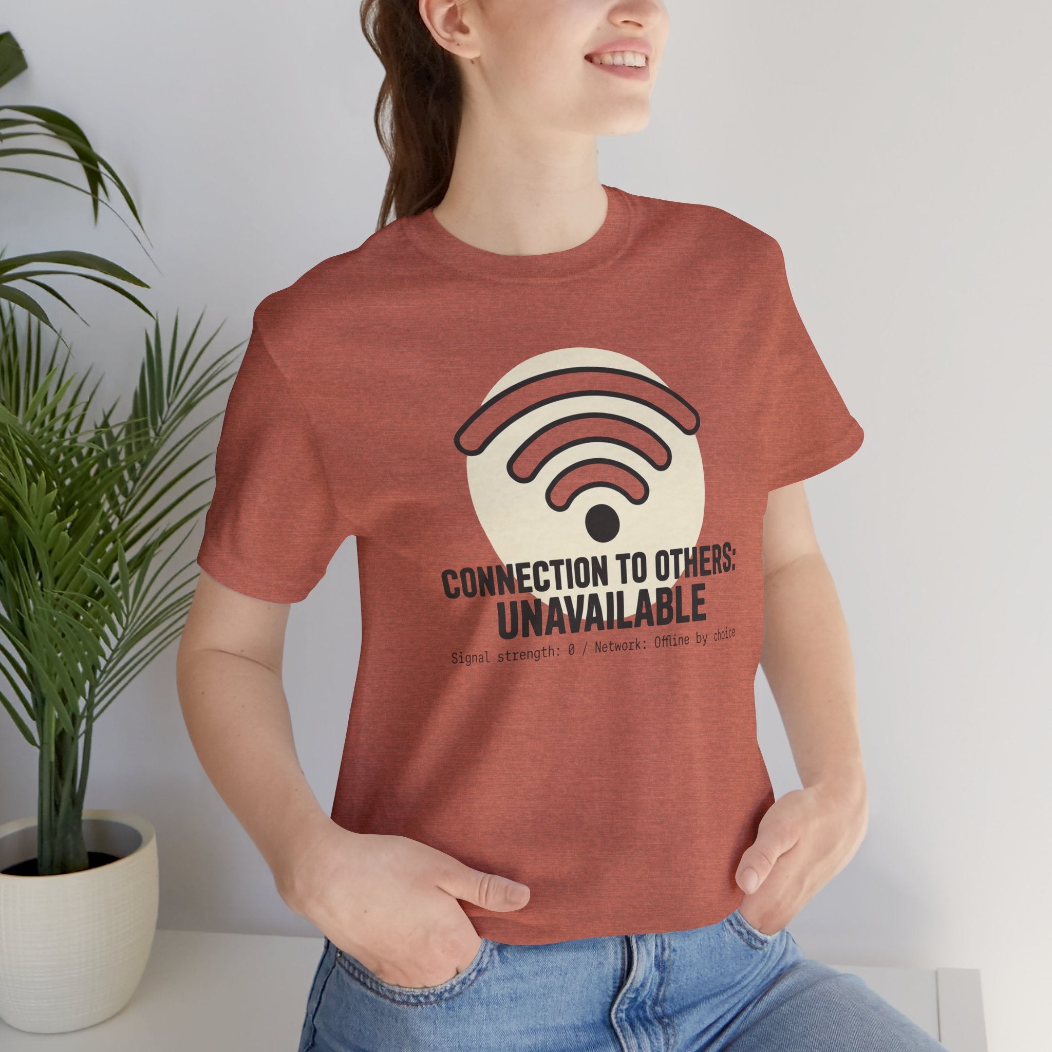 Connection to Others: Unavailable Unisex T-Shirt