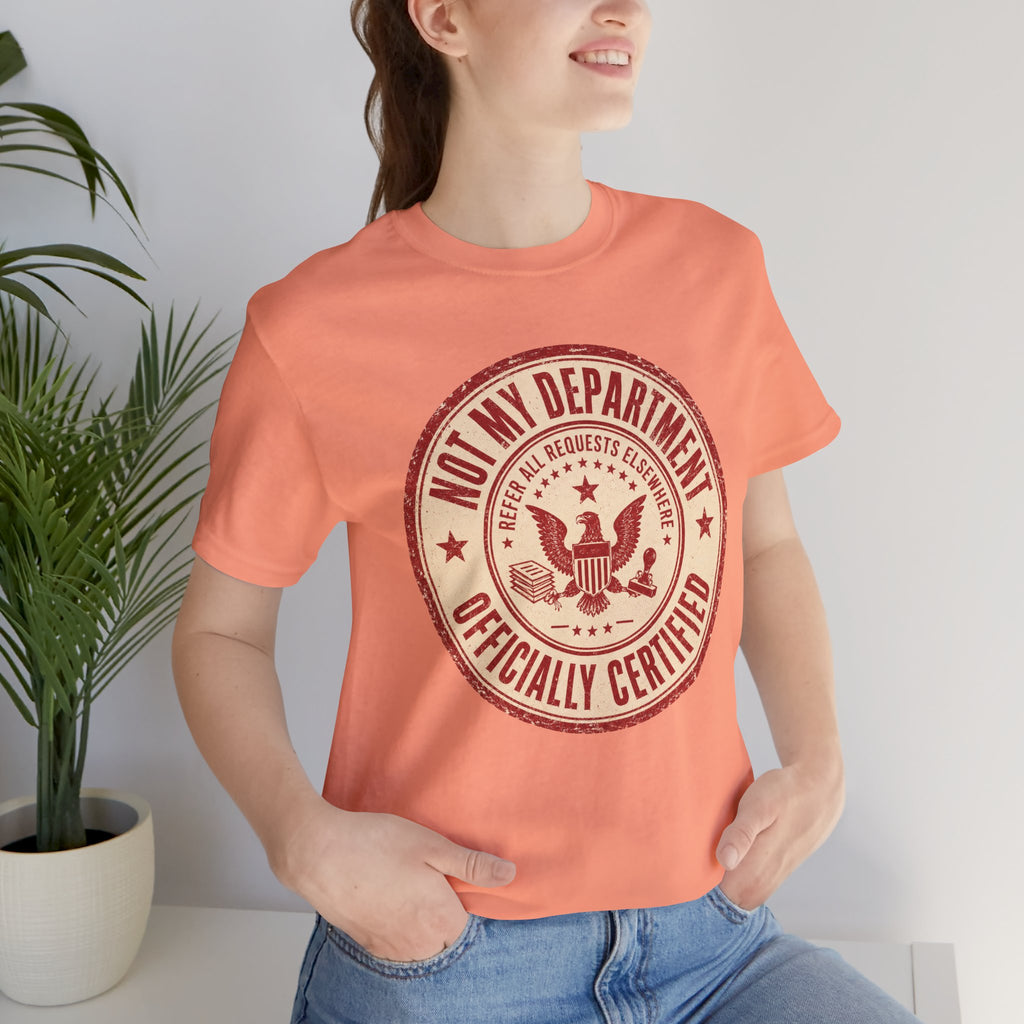 Not My Department T-Shirt