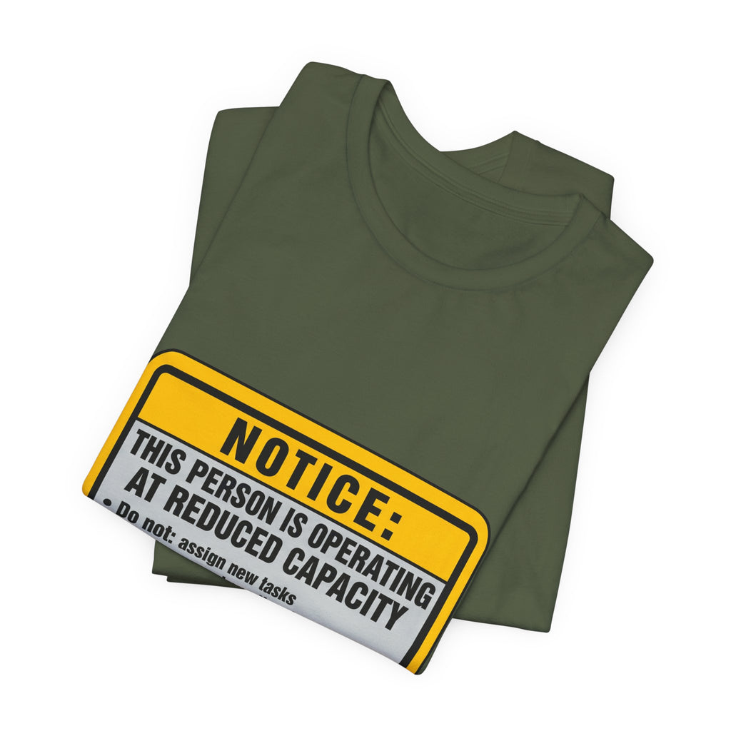 Operating At Reduced Capacity Unisex T-Shirt