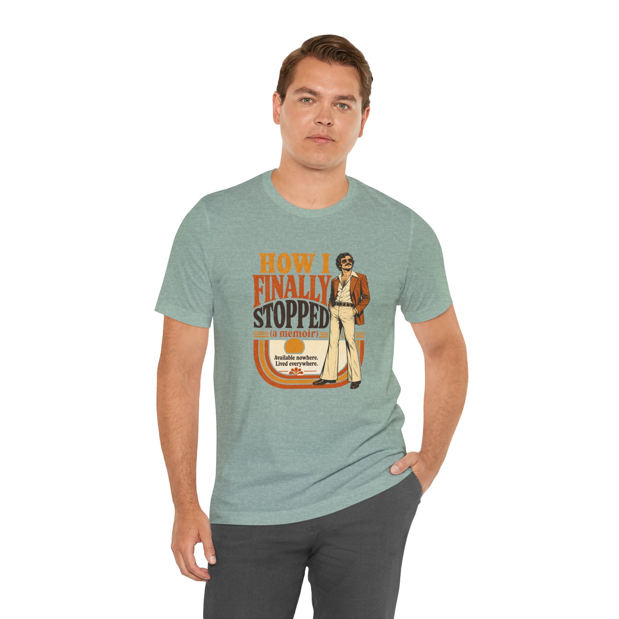 How I Finally Stopped A Memoir Unisex T-Shirt