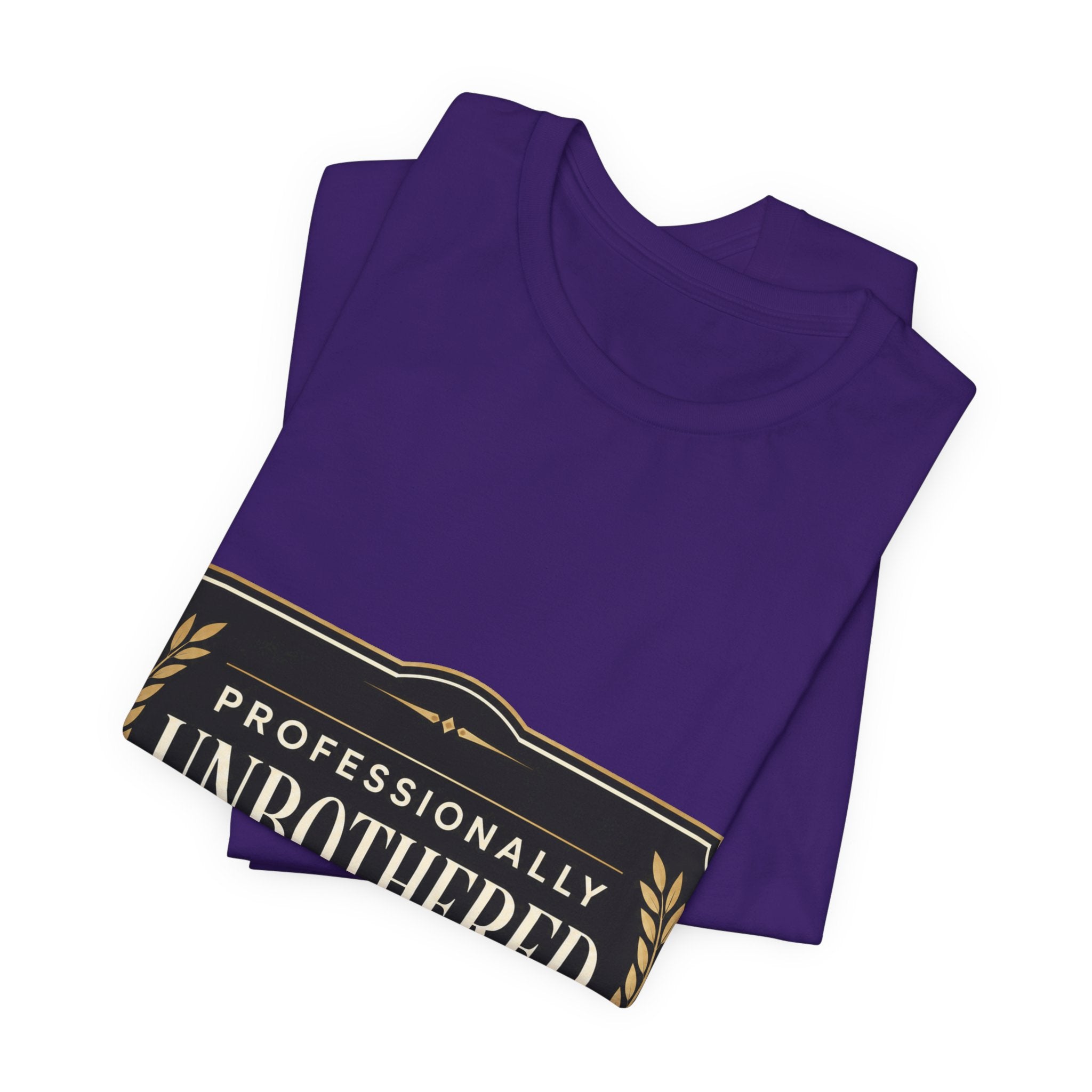 Professionally Unbothered Unisex T-Shirt