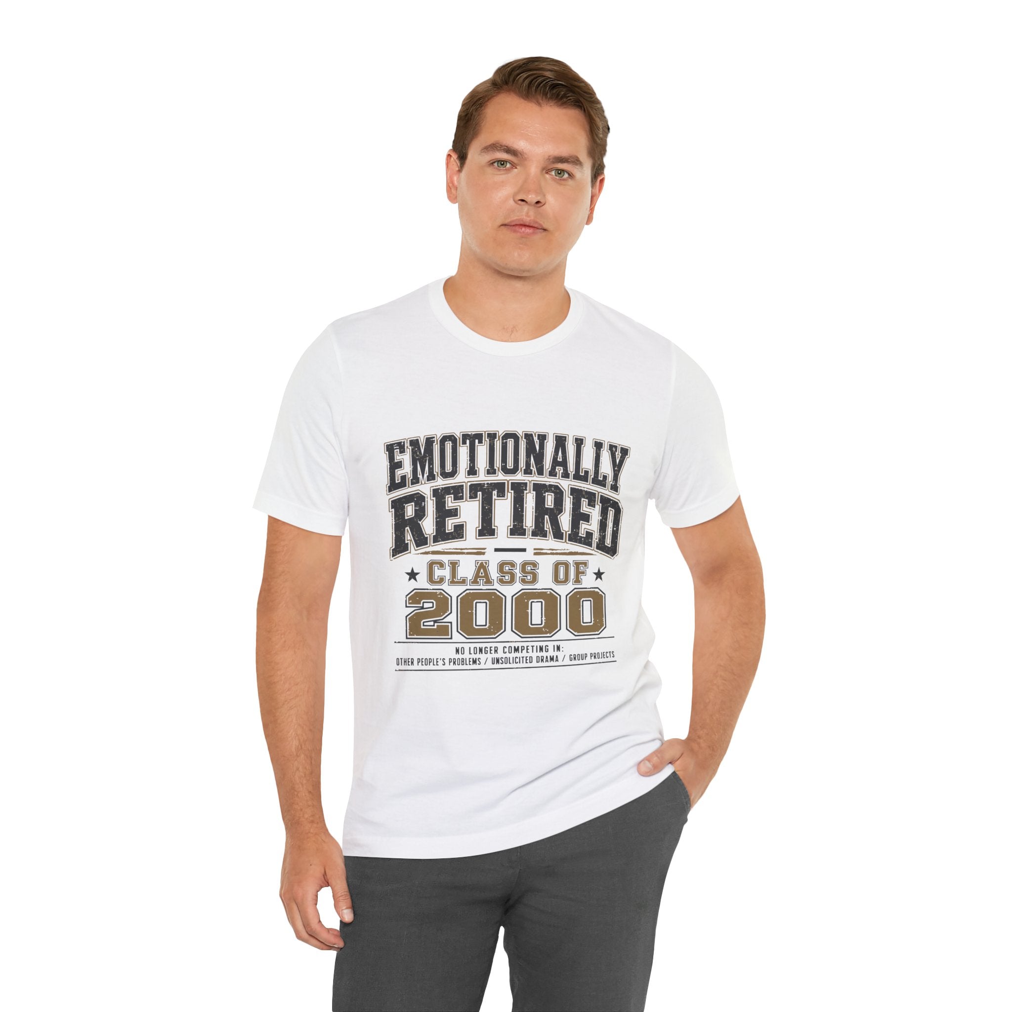Emotionally Retired Class of 2000 Unisex T-Shirt