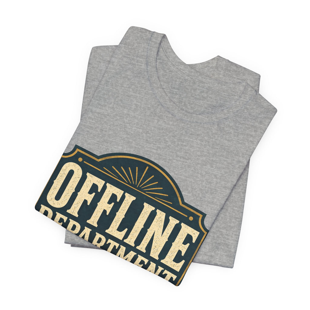 Offline Department Unisex T-Shirt