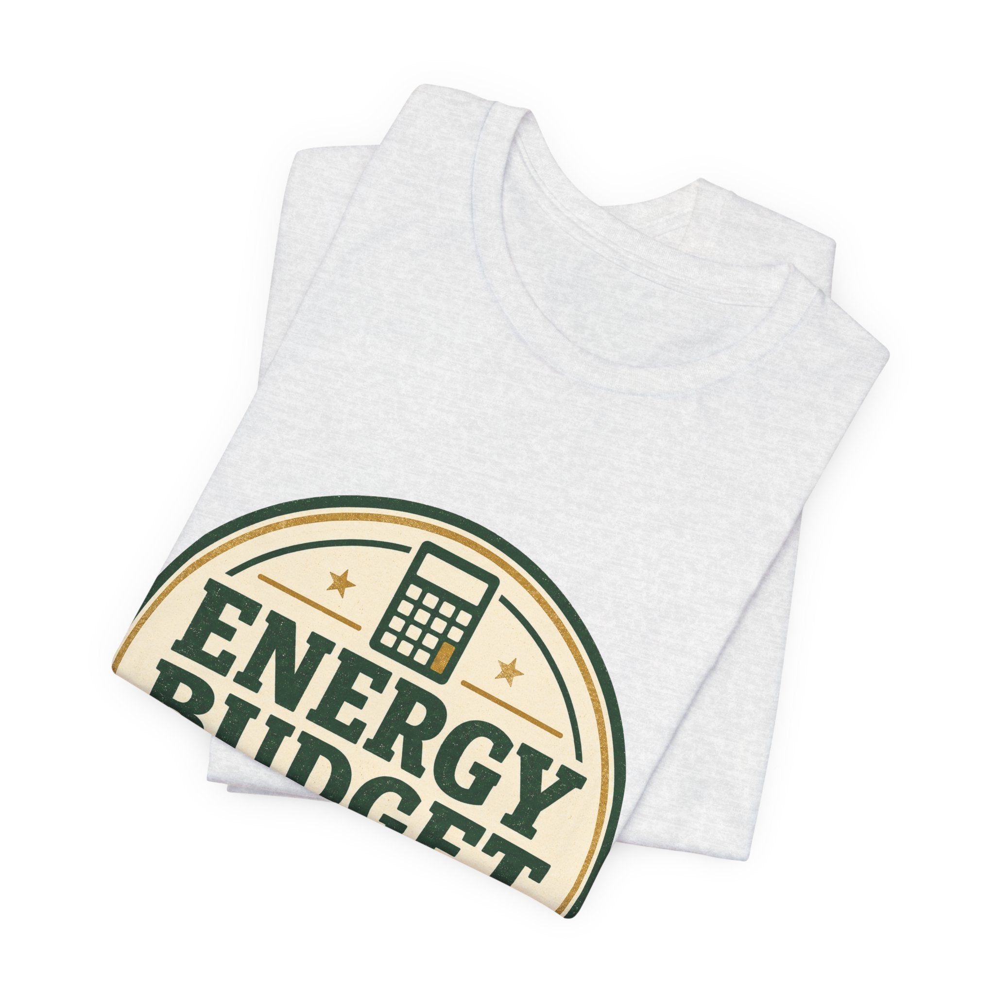 Energy Budget Approved Unisex T-Shirt