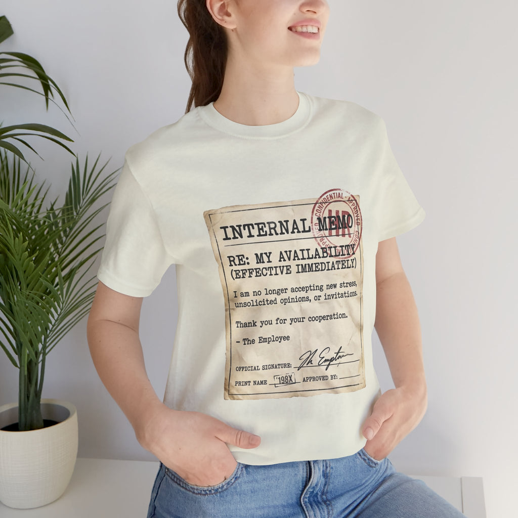Internal Memo My Availability Unisex T-Shirt