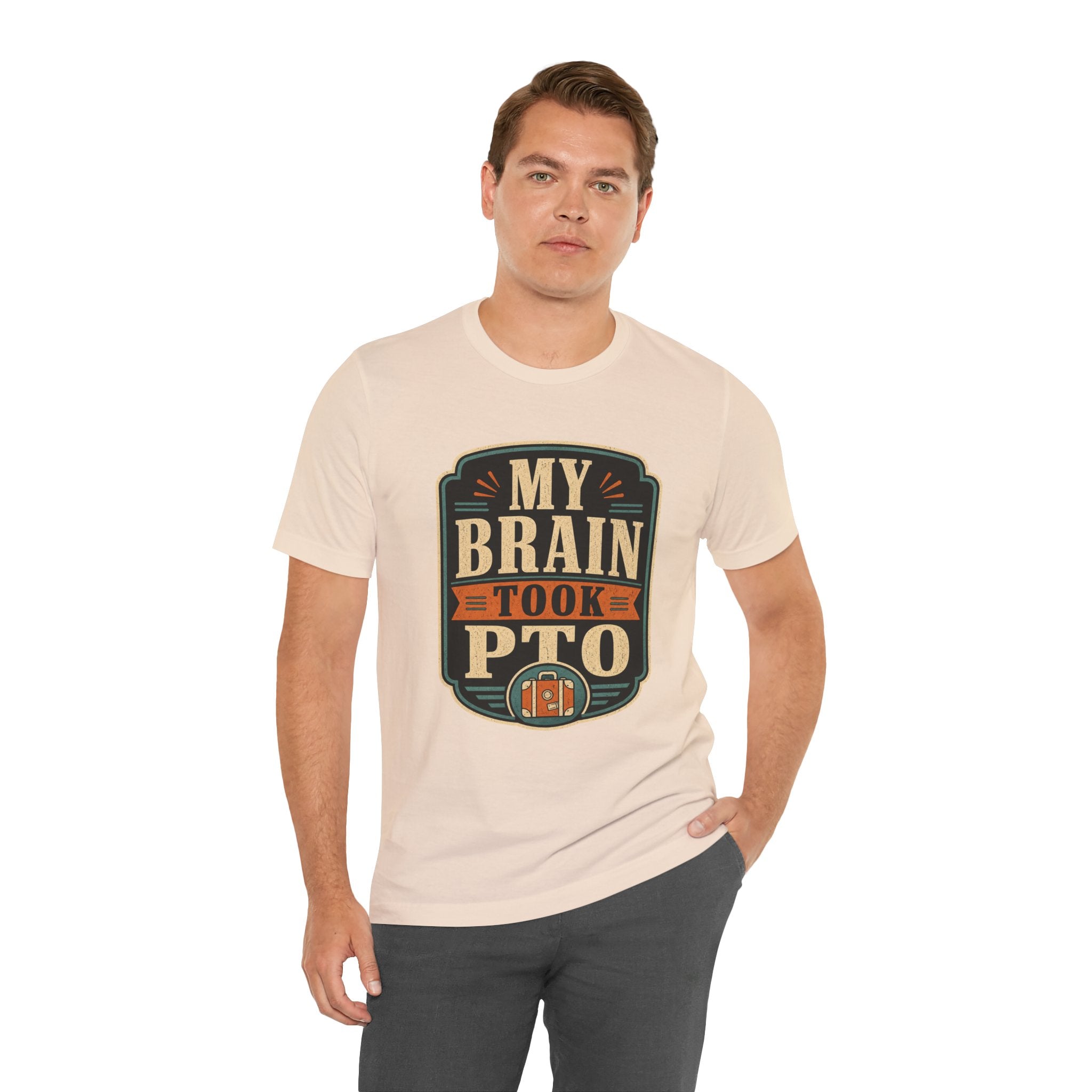 My Brain Took PTO Unisex T-Shirt