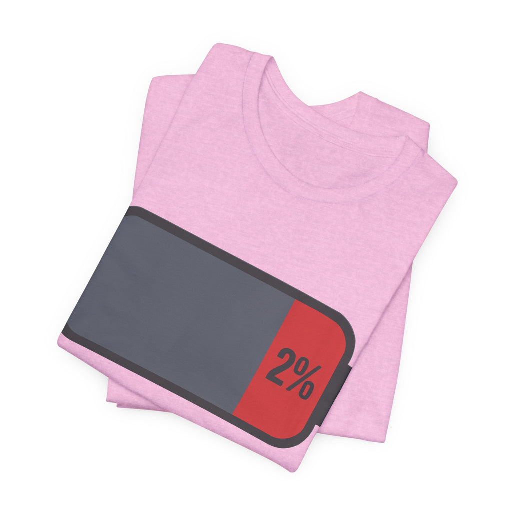 SOCIAL BATTERY — CRITICALLY LOW T-Shirt