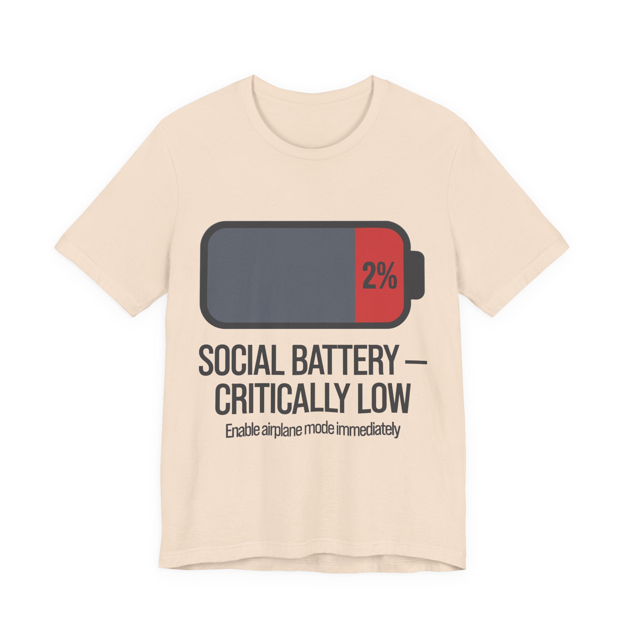 SOCIAL BATTERY — CRITICALLY LOW T-Shirt