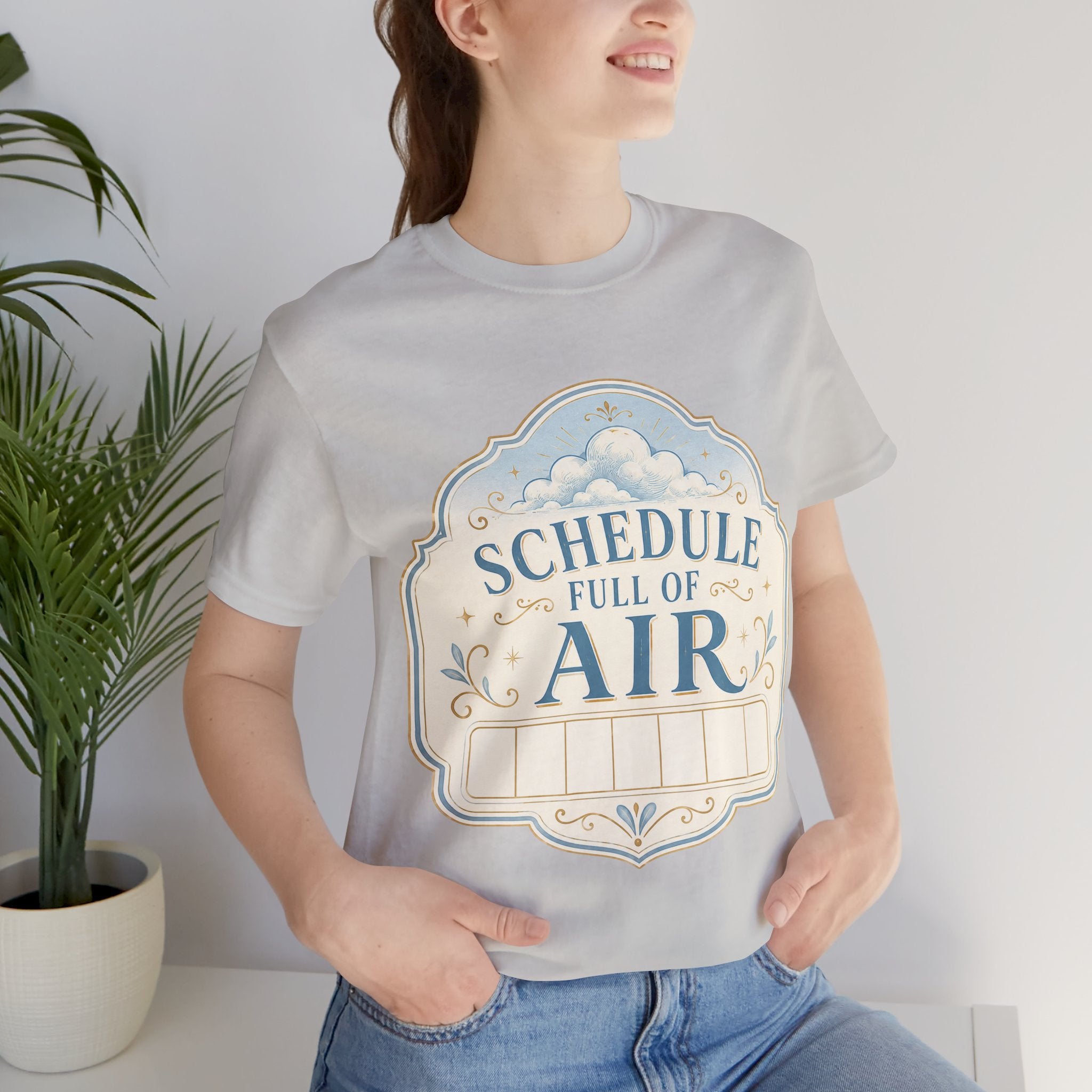 Schedule Full Of Air Unisex T-Shirt