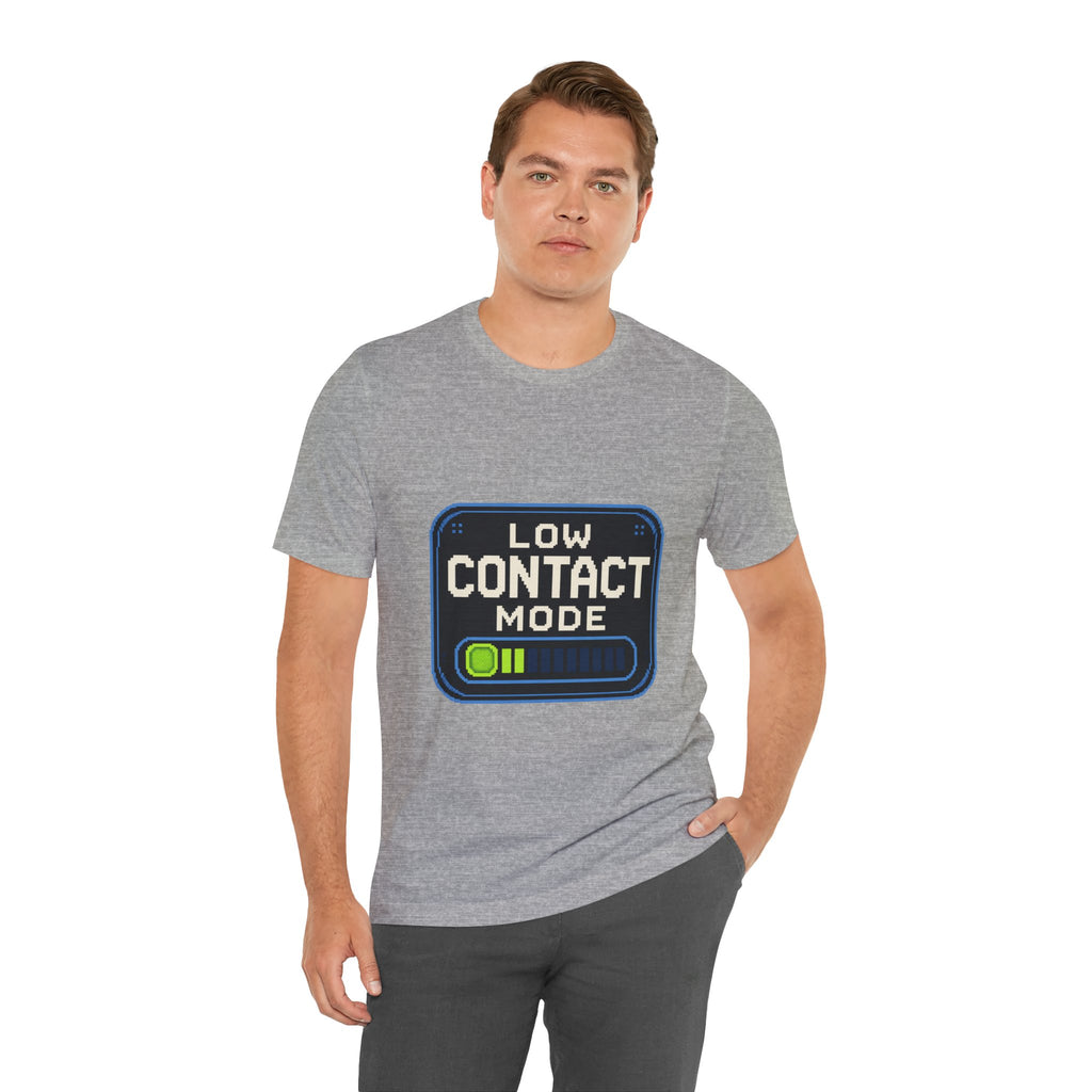 Low Contact Mode Unisex T-Shirt
