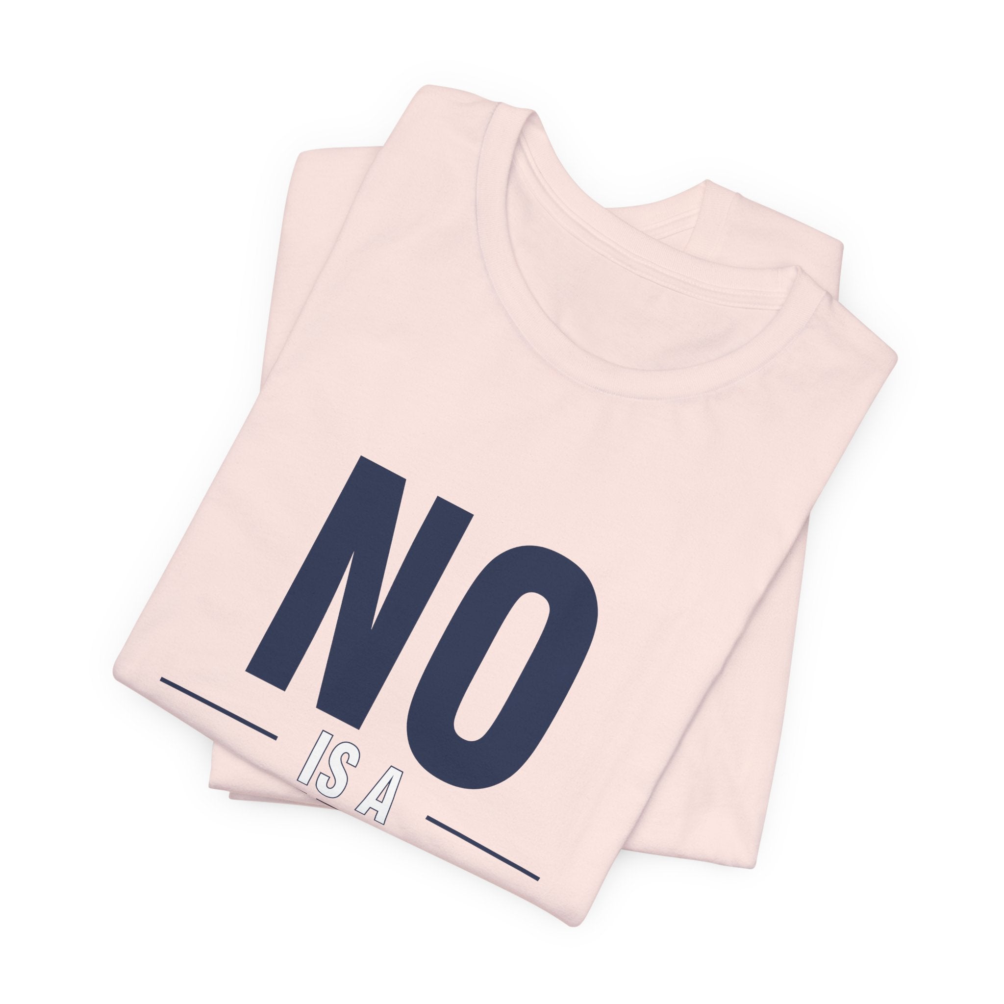 NO IS A COMPLETE SENTENCE.