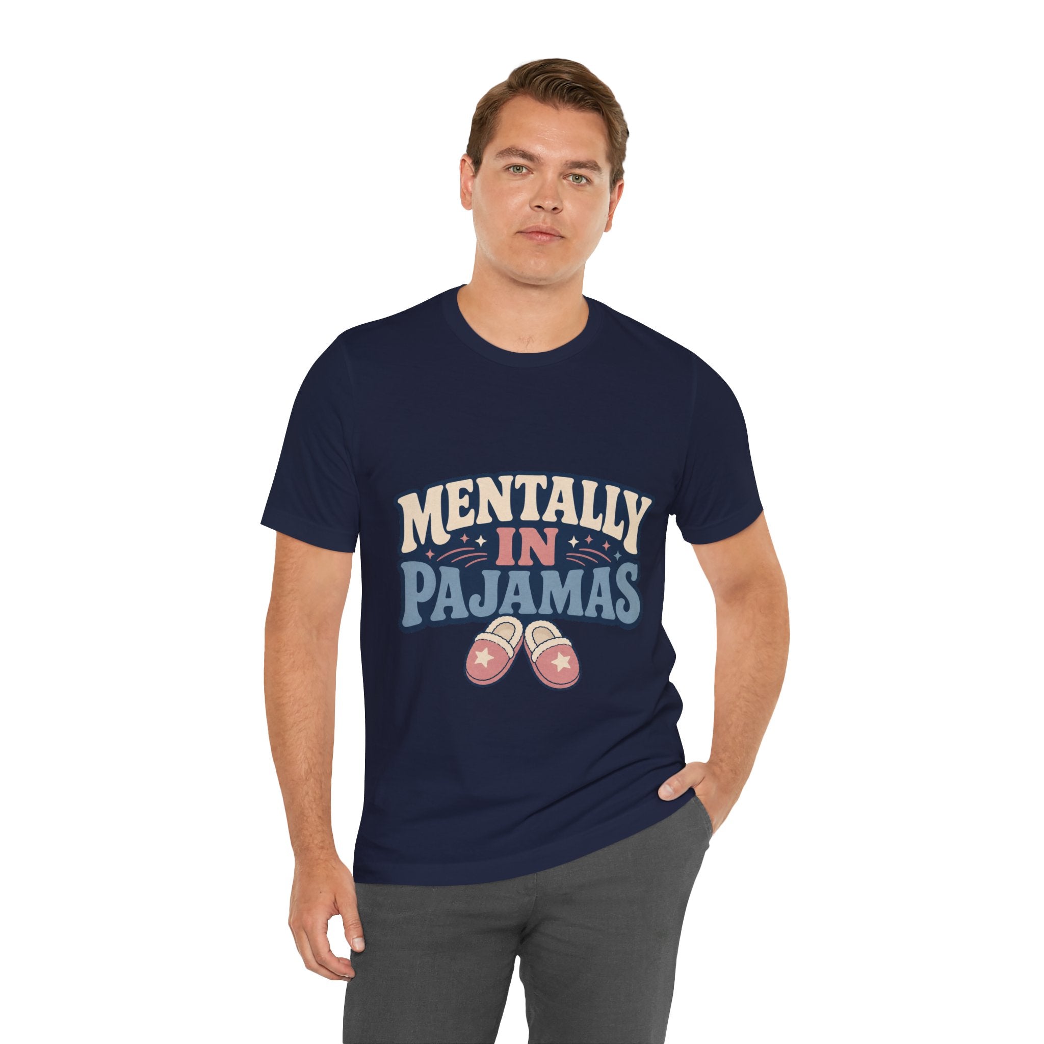 Mentally In Pajamas Unisex T-Shirt
