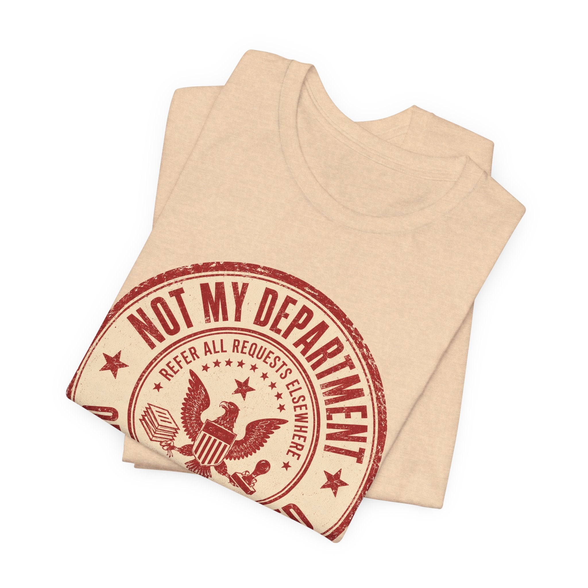 Not My Department T-Shirt
