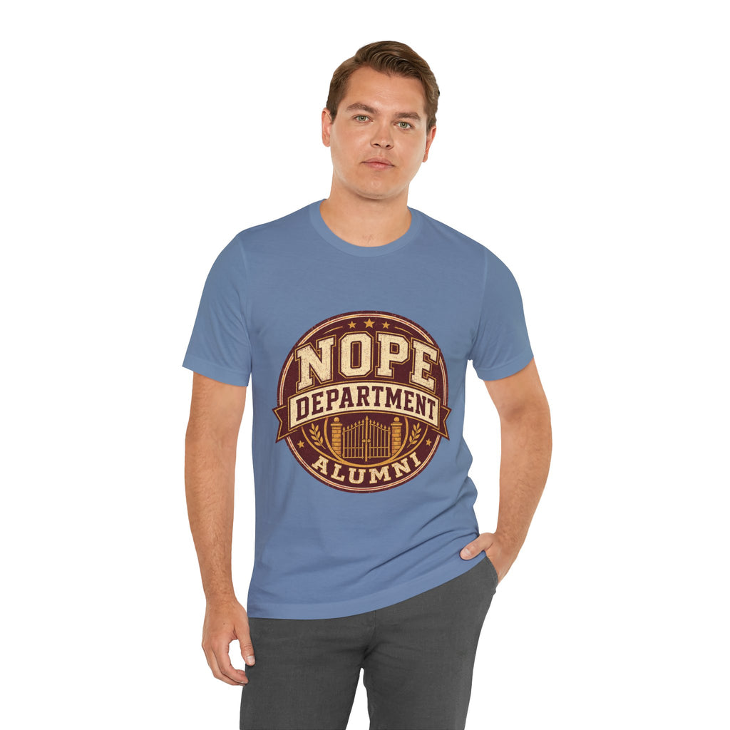 Nope Department Alumni Unisex T-Shirt