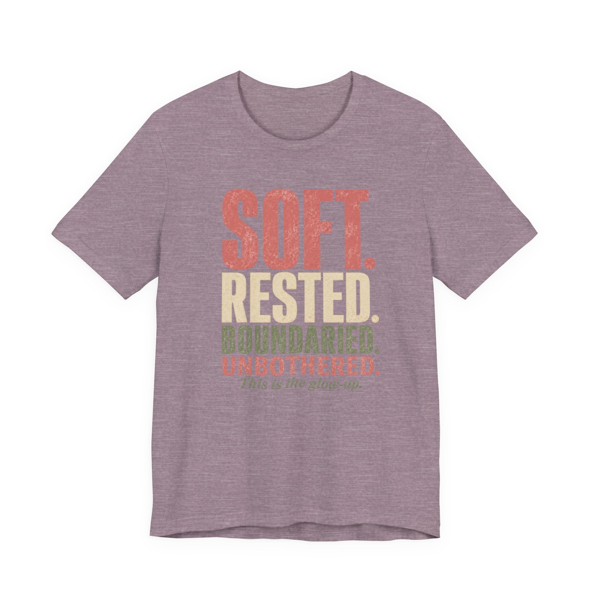 Soft. Rested. Boundaried. Unbothered.