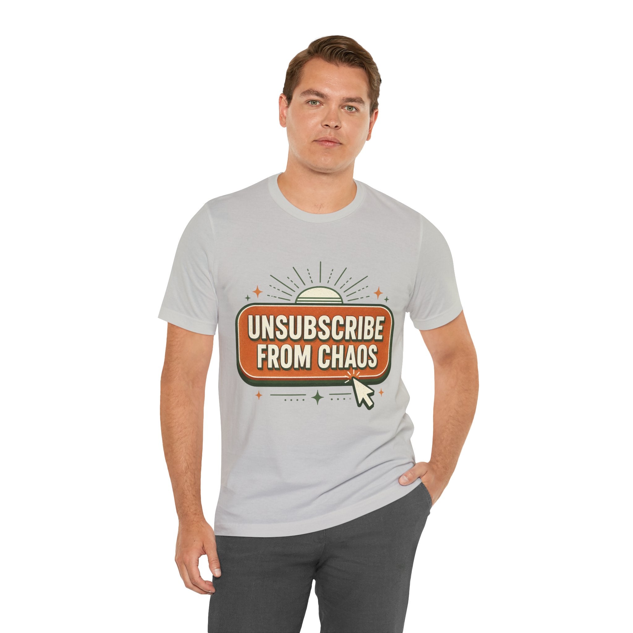 Unsubscribe From Chaos Unisex T-Shirt
