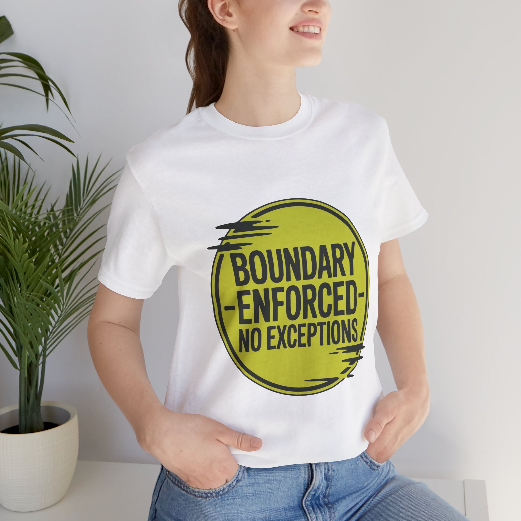 Boundary Enforced No Exceptions Unisex T-Shirt
