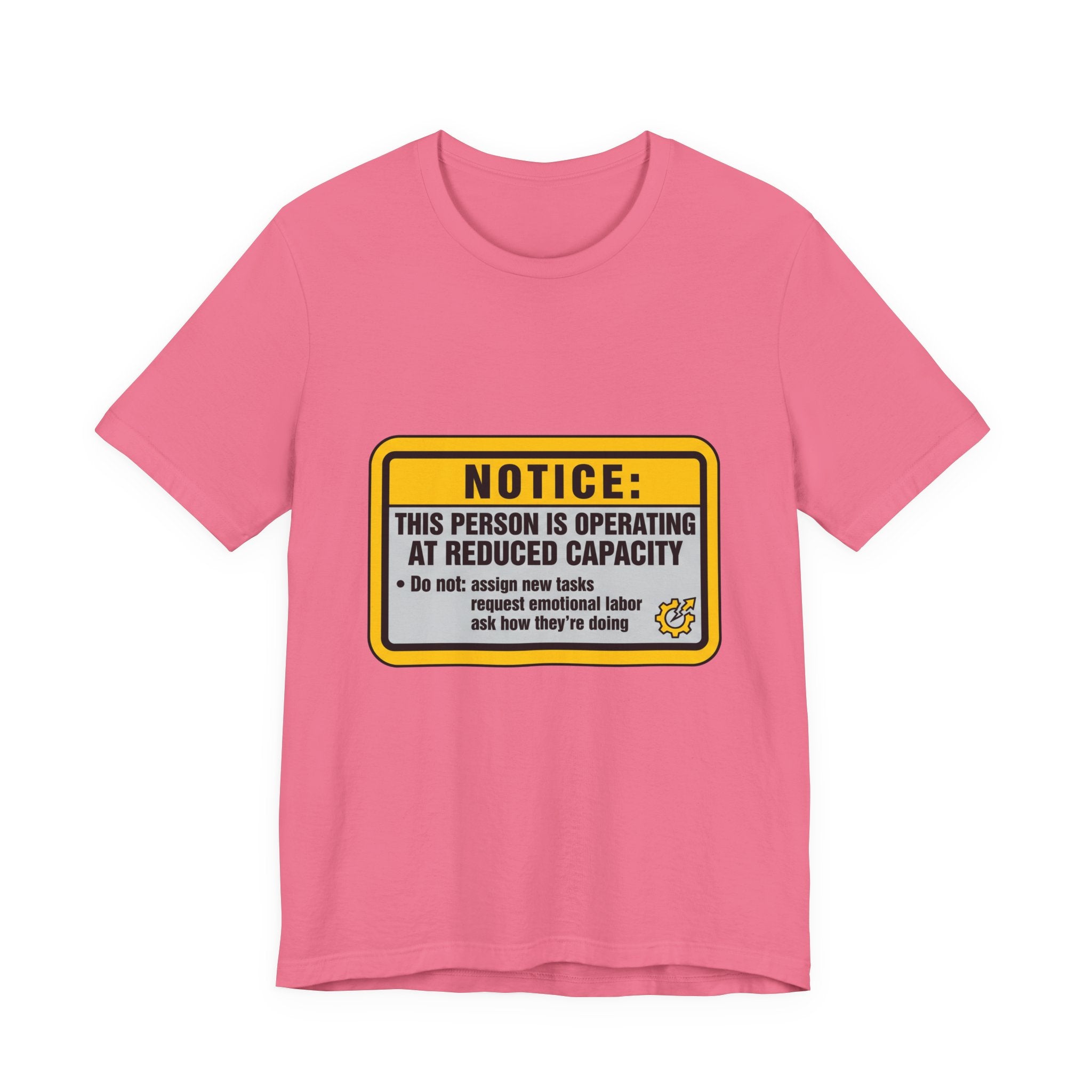 Operating At Reduced Capacity Unisex T-Shirt