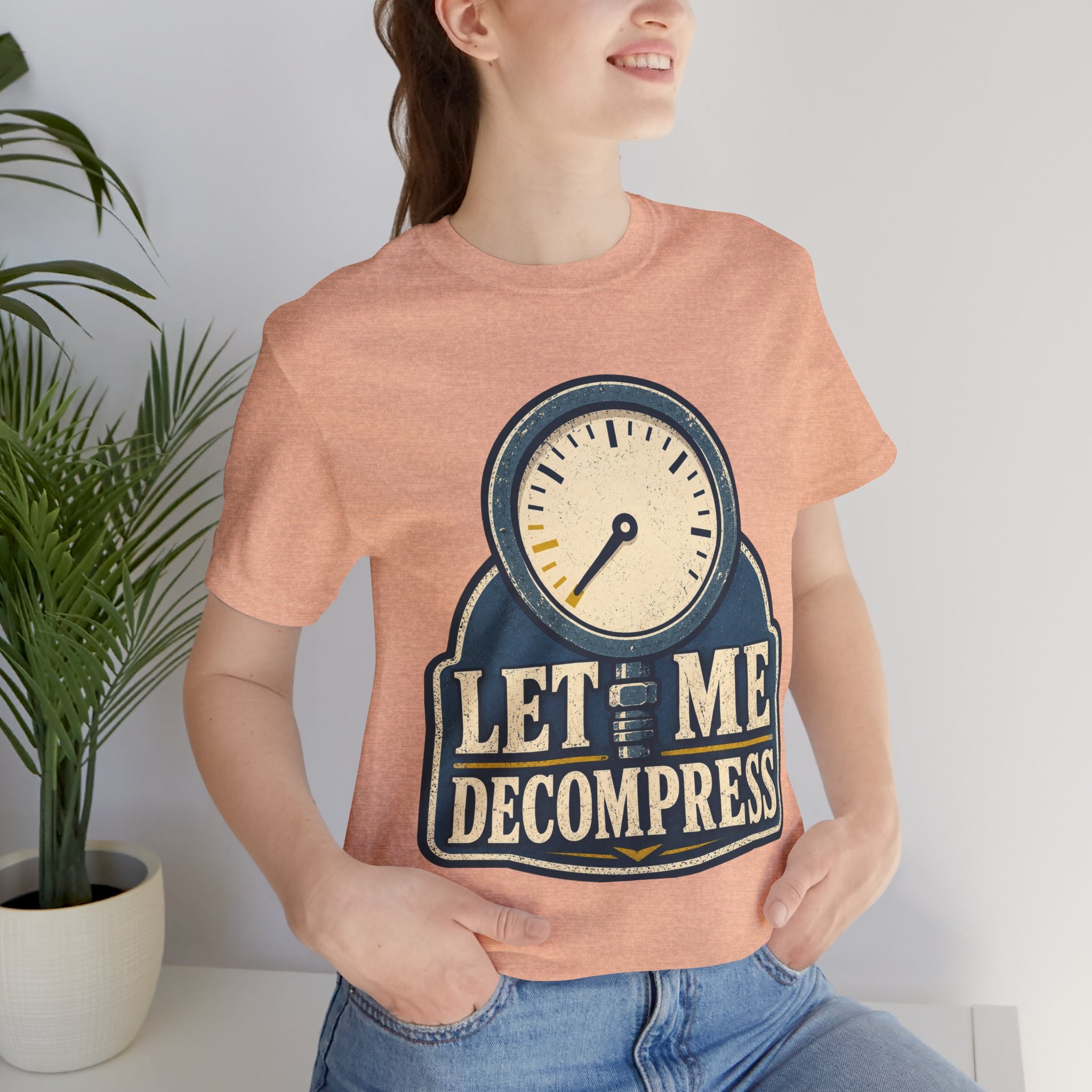 Let Me Decompress Unisex T-Shirt