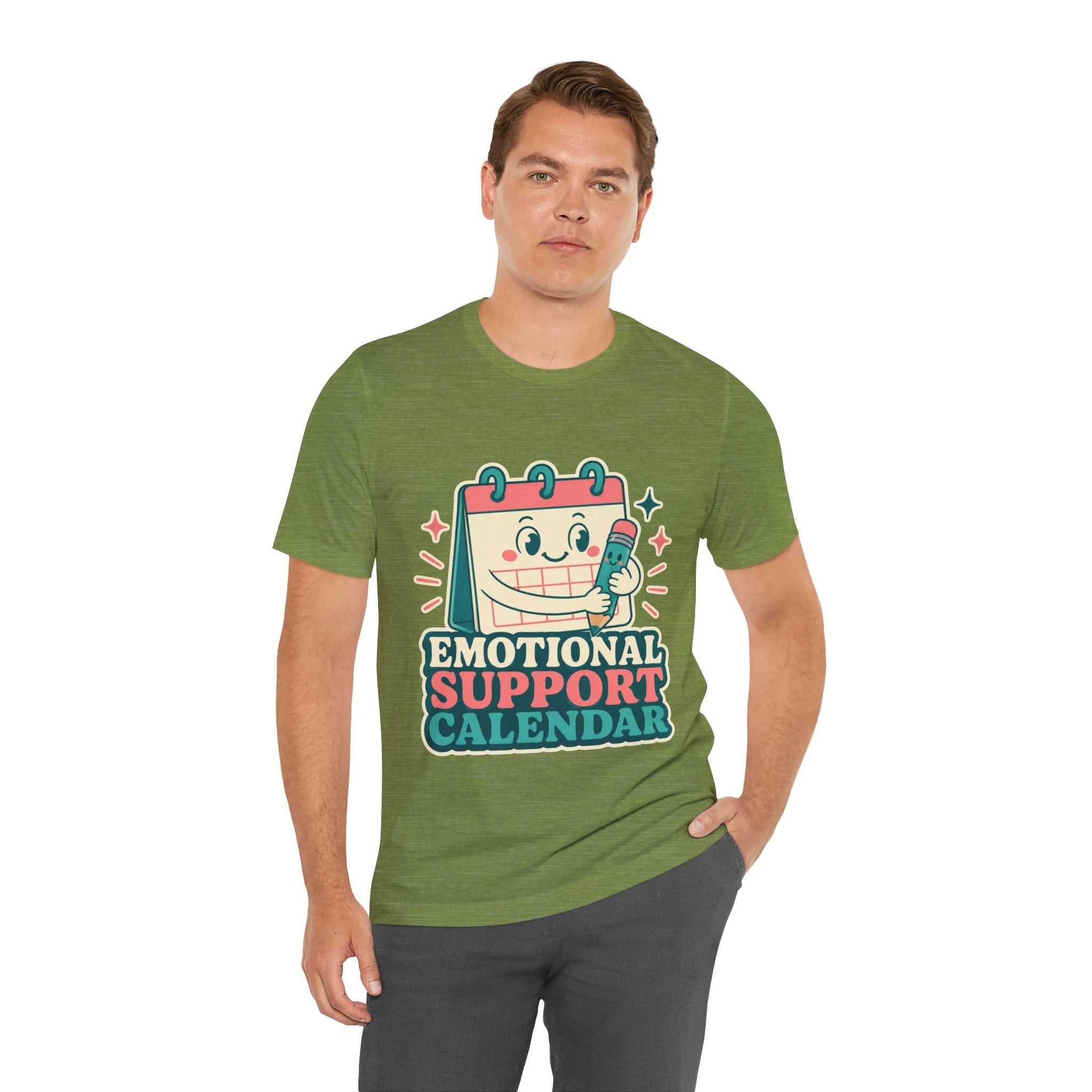 Emotional Support Calendar Unisex T-Shirt