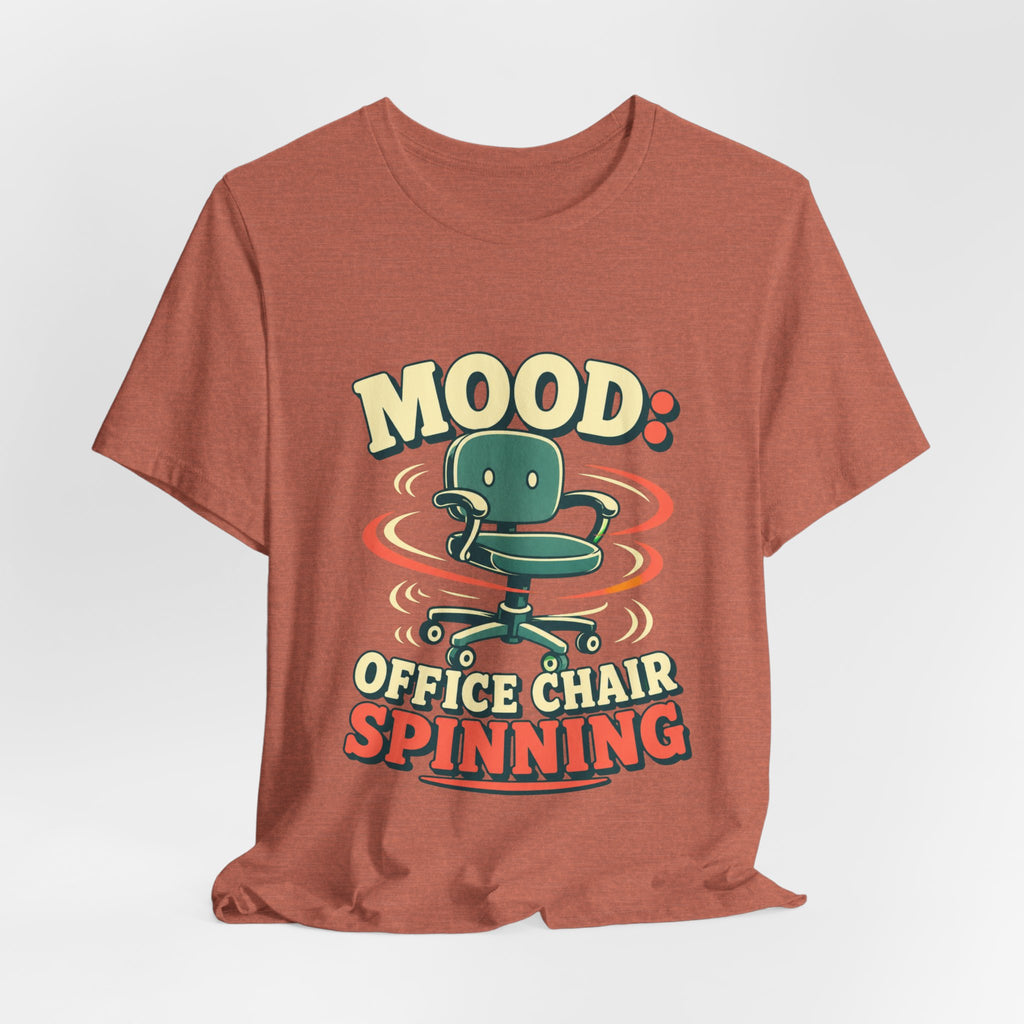 Mood Office Chair Spinning Unisex T-Shirt
